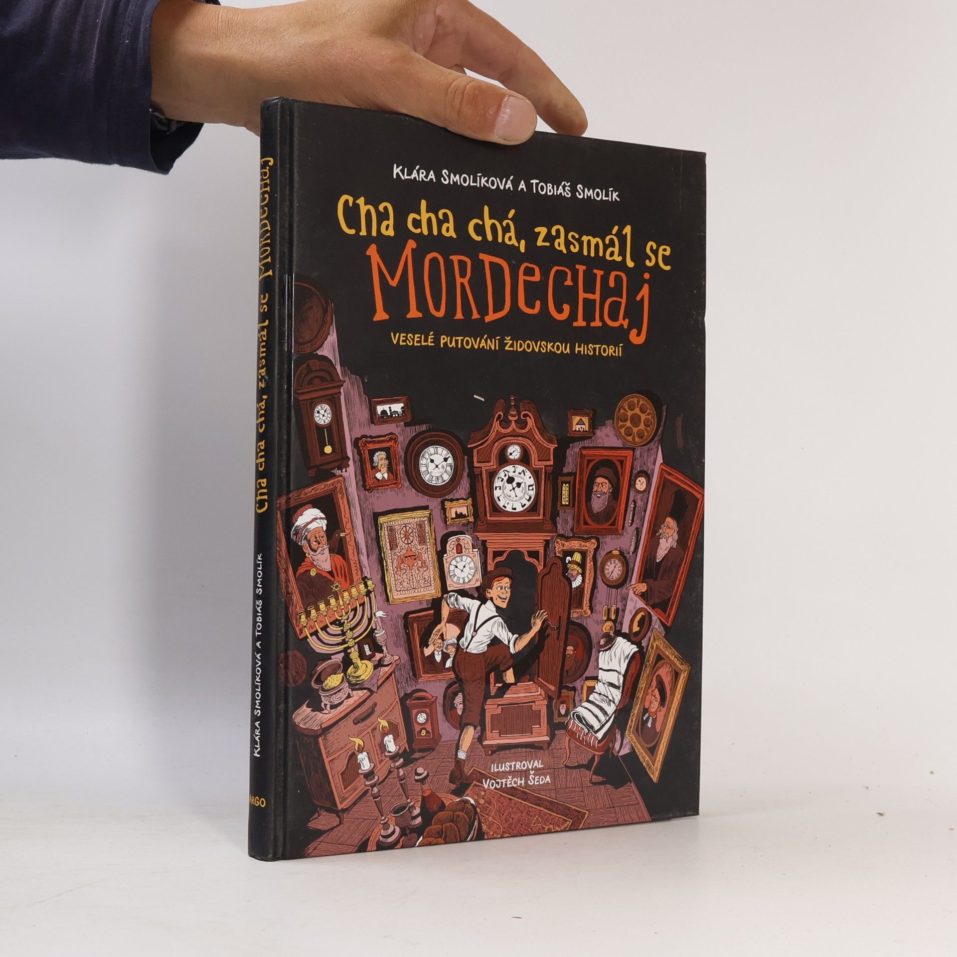 Klára Smolíková Cha cha chá, zasmál se Mordechaj