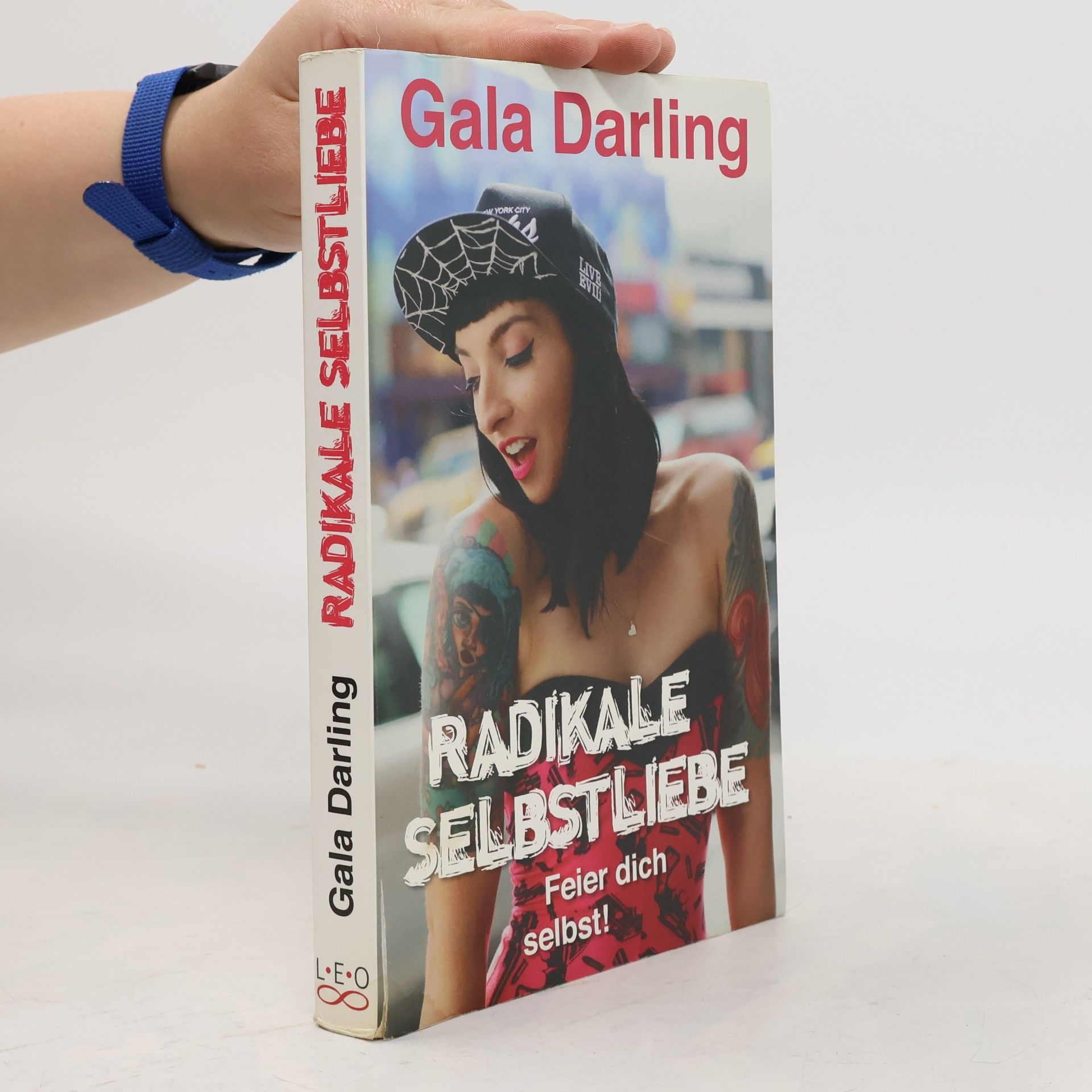Gala Darling Radikale Selbstliebe