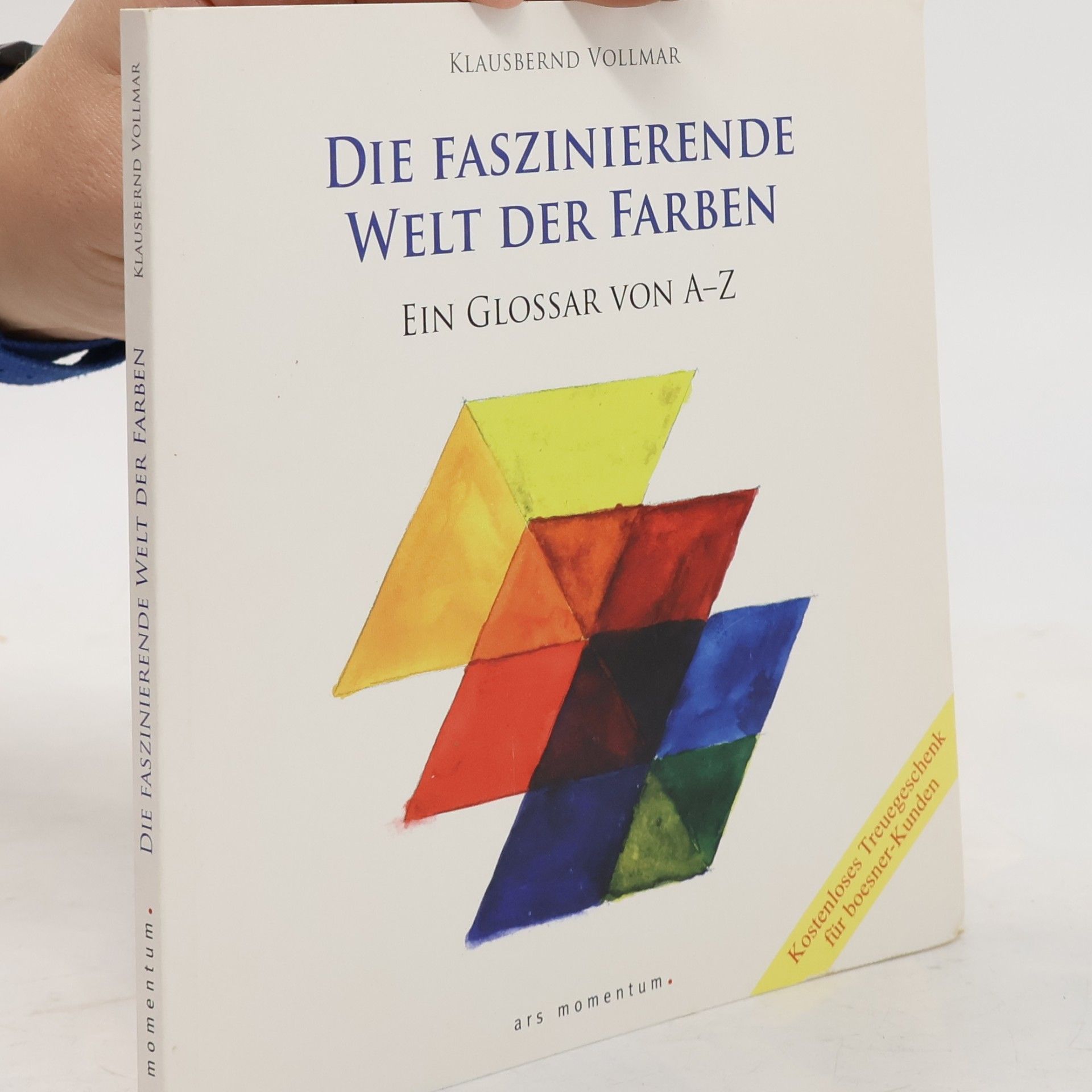 Klausbernd Vollmar Die faszinierende Welt der Farben