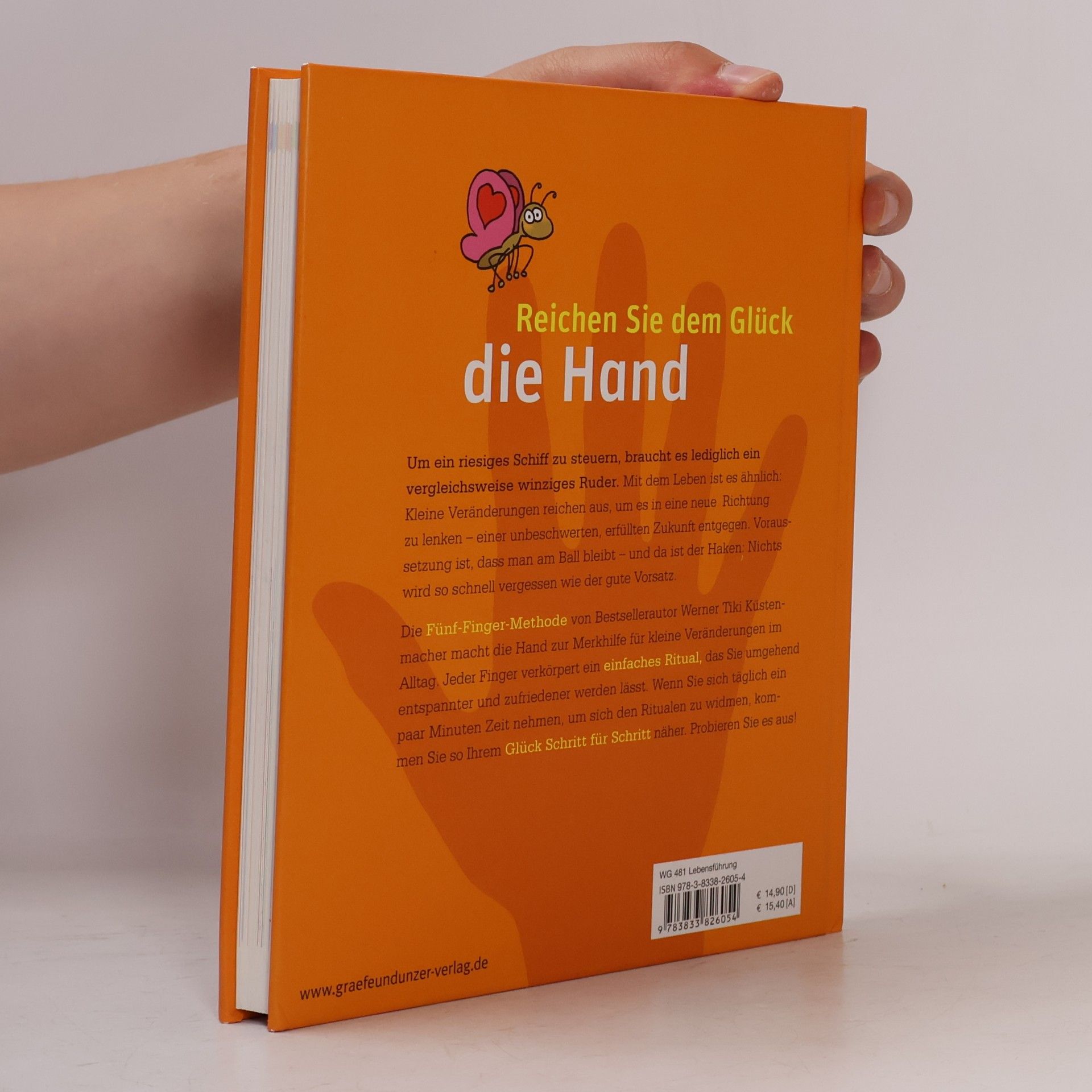 Werner Tiki Küstenmacher Du hast es in der Hand! Fünf einfache Rituale für ein glücklicheres Leben