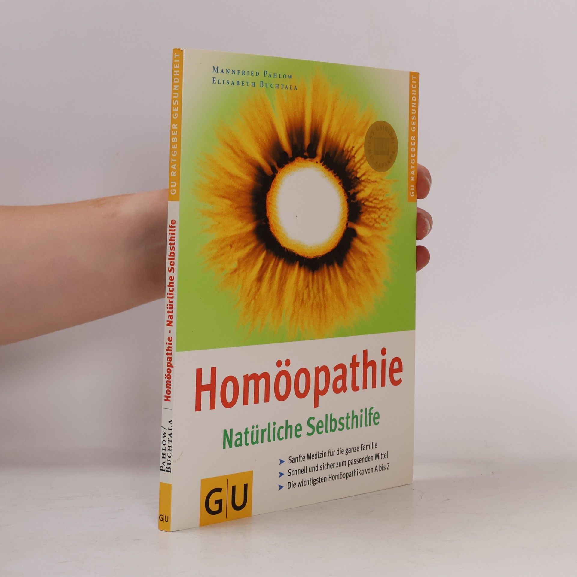 Mannfried Pahlow Homöopathie. Natürliche Selbsthilfe