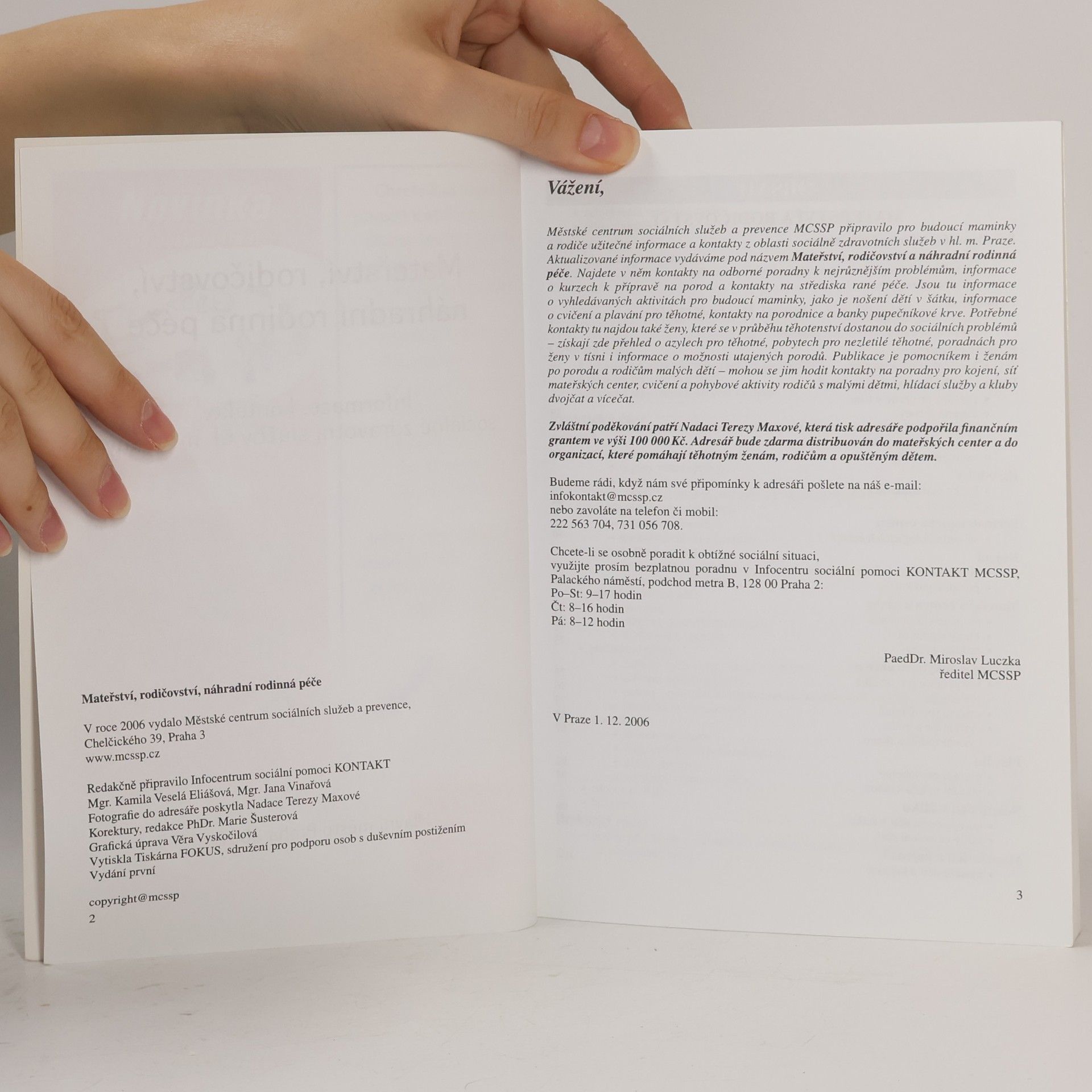 Autorenkollektiv Mateřství, rodičovství, náhradní rodinná péče : informace, kontakty, sociálně zdravotní služby hl.m. Prahy