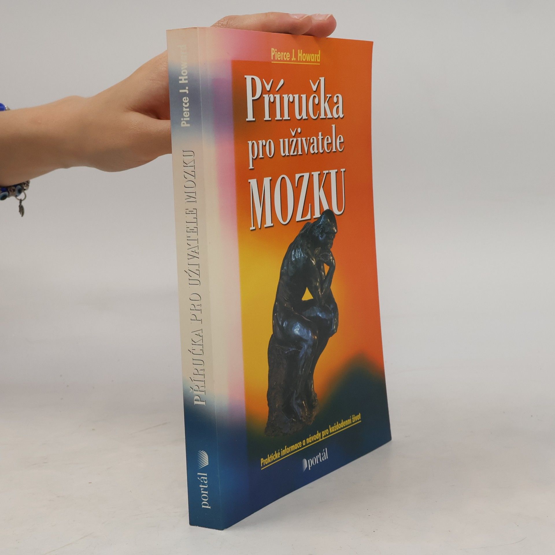 Pierce J. Howard Příručka pro uživatele mozku