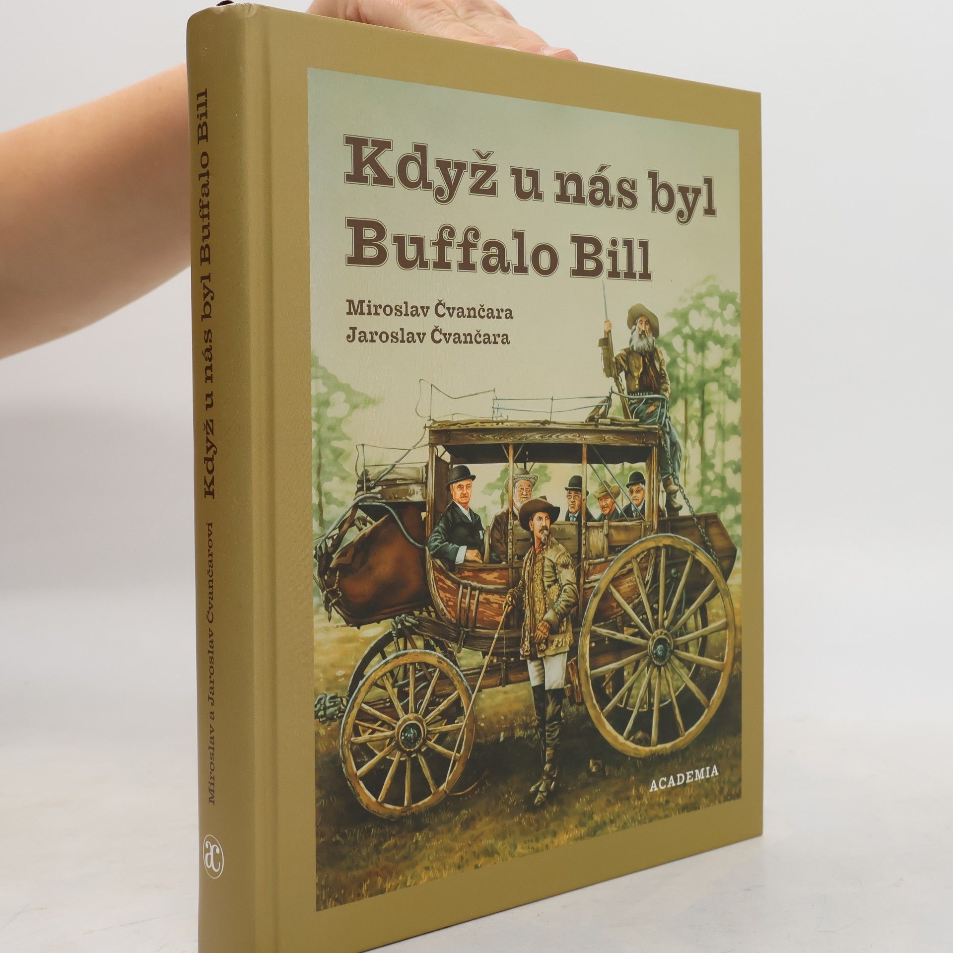 Miroslav Čvančara Když u nás byl Buffalo Bill