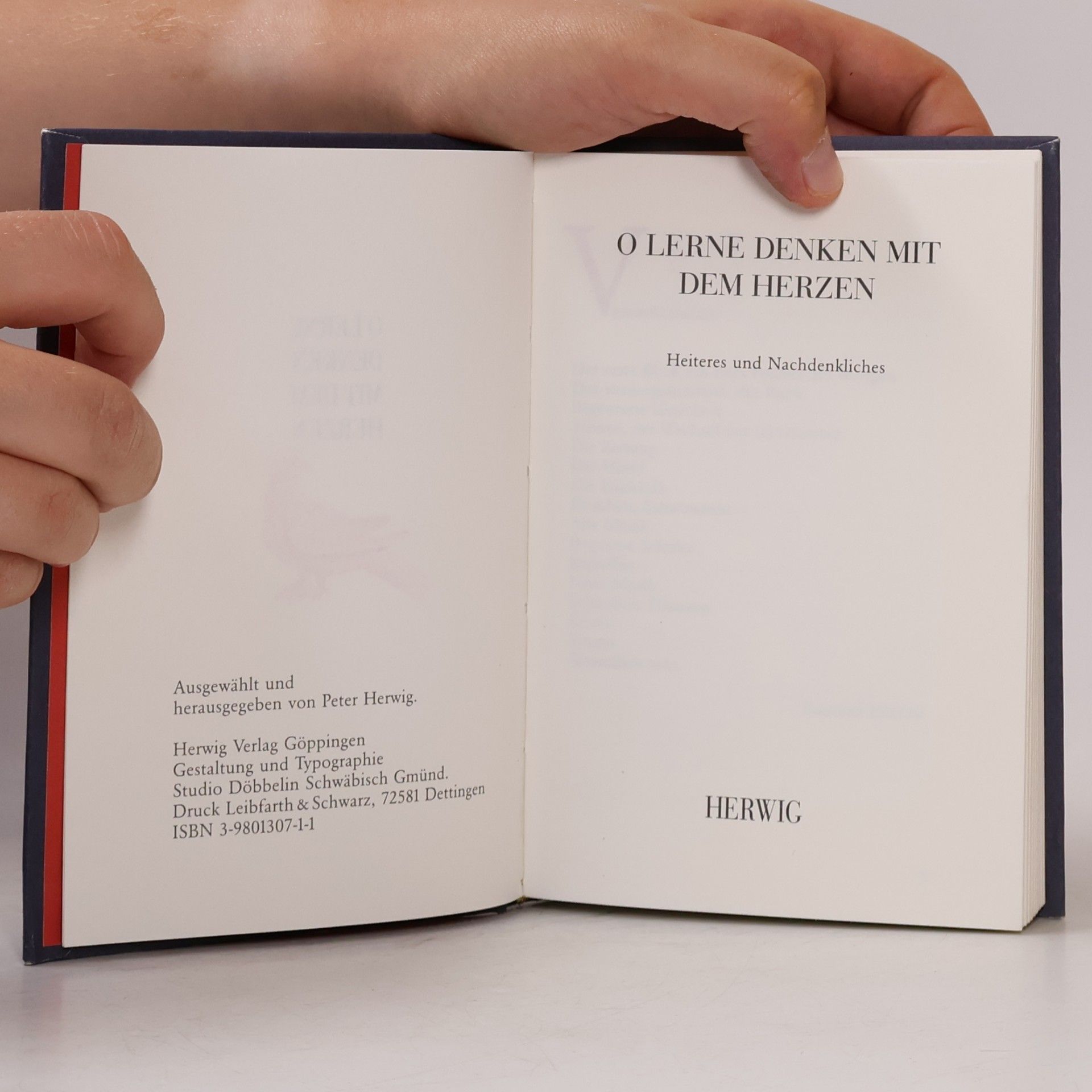Herwig O lerne denken mit dem Herzen. Heiteres und Nachdenkliches