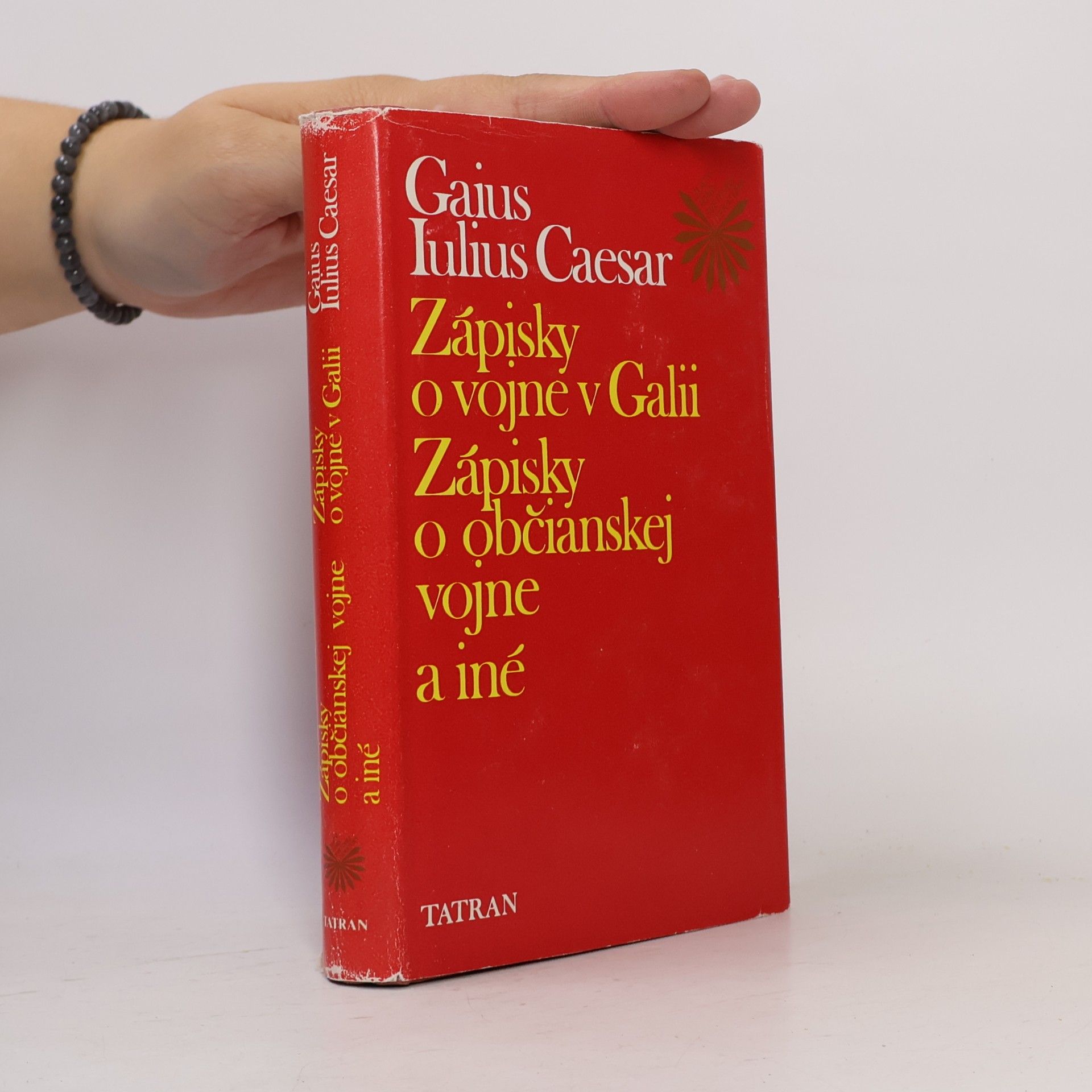 Jozef Hrabovský Zápisky o vojne v Galii. Zápisky o občianskej vojne a iné