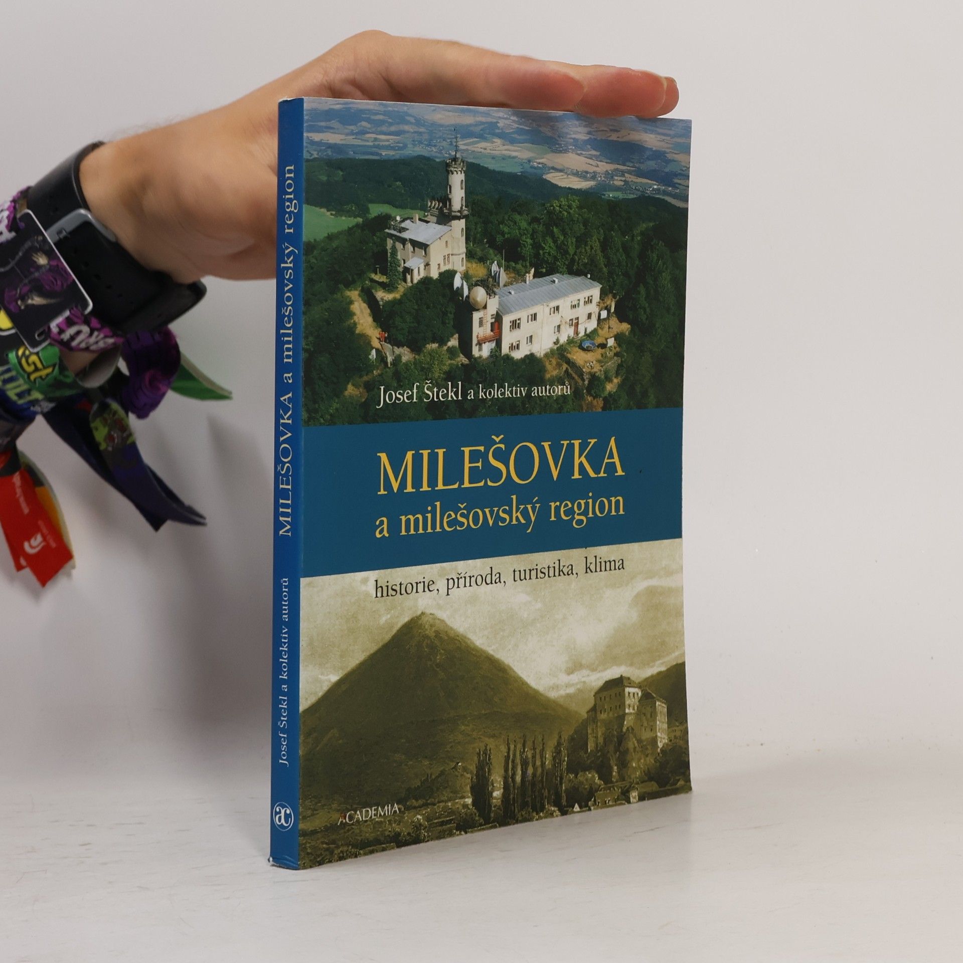 Josef Štekl Milešovka a milešovský region : historie, příroda, turistika, klima