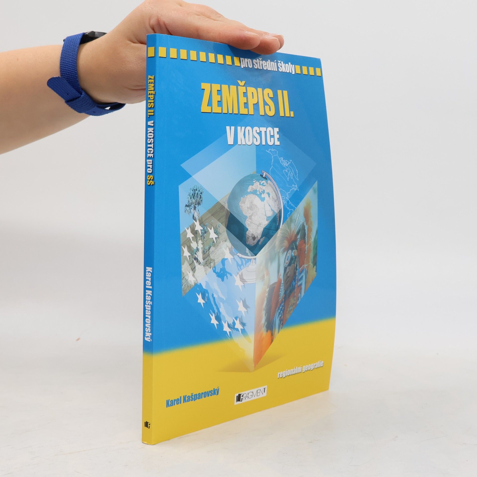 Karel Kašparovský Zeměpis II. v kostce. Regionální geografie