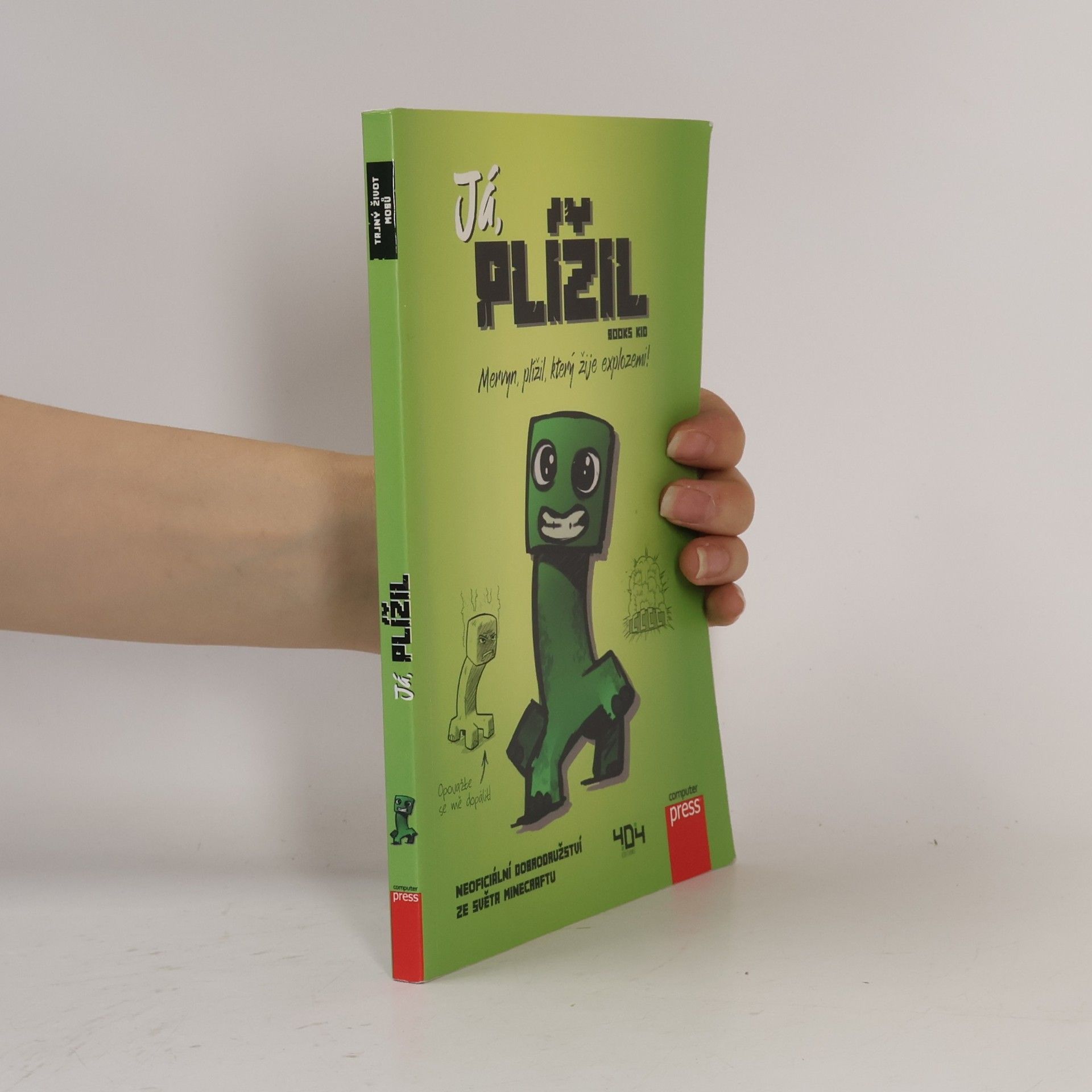 Autorenkollektiv Já, plížil - Mervyn, plížil, který žije explozemi!