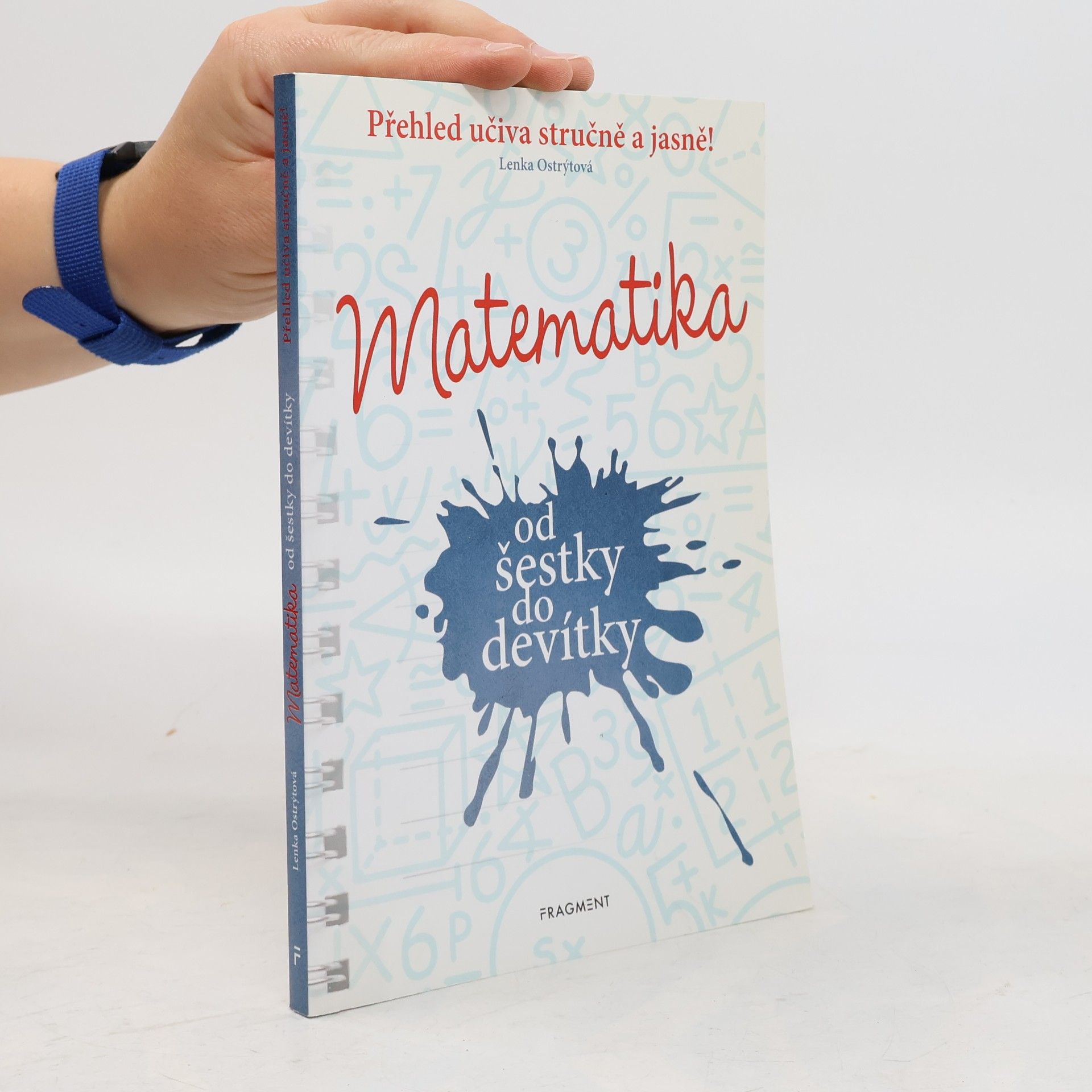 Lenka Ostrýtová Matematika od šestky do devítky