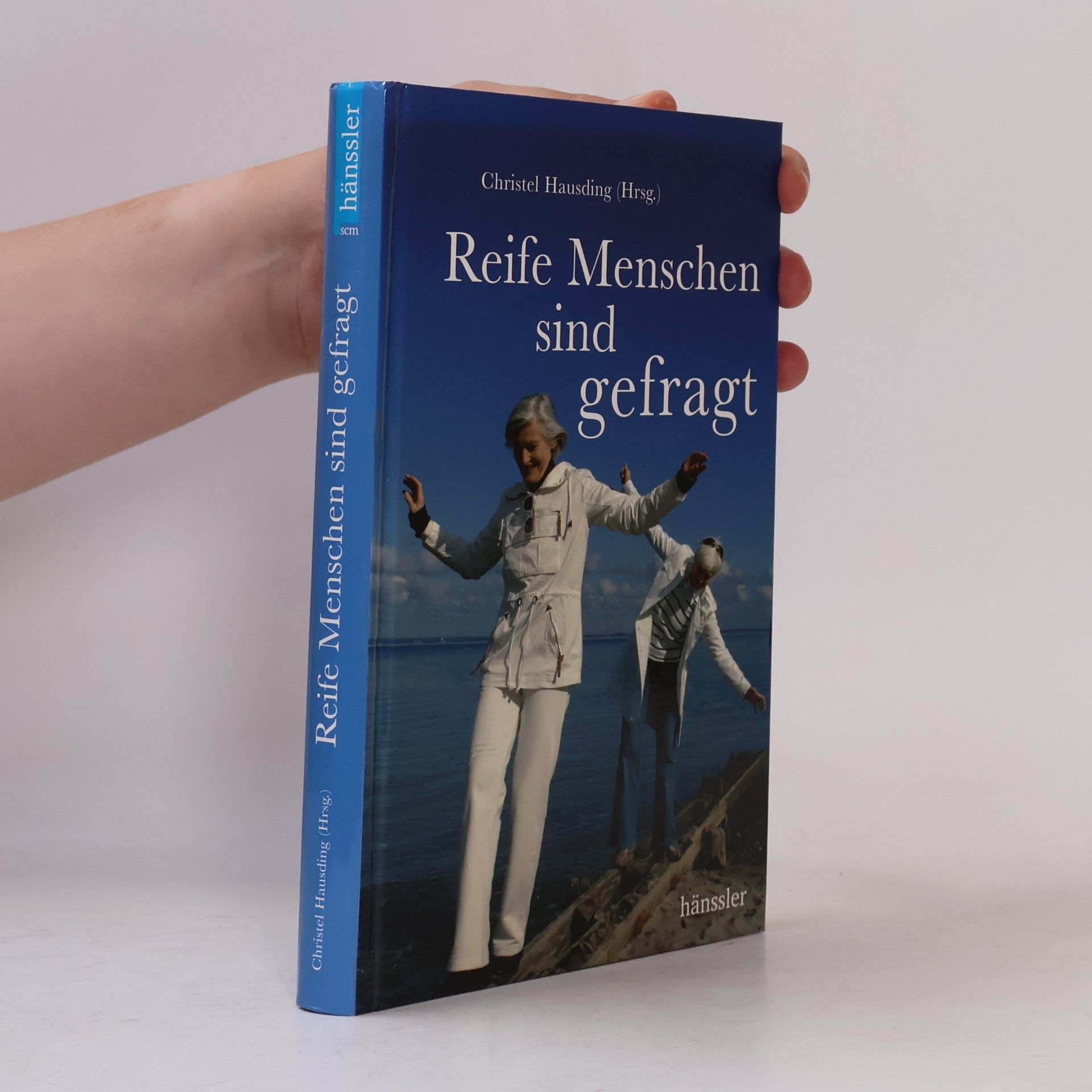 Christel Hausding Reife Menschen sind gefragt