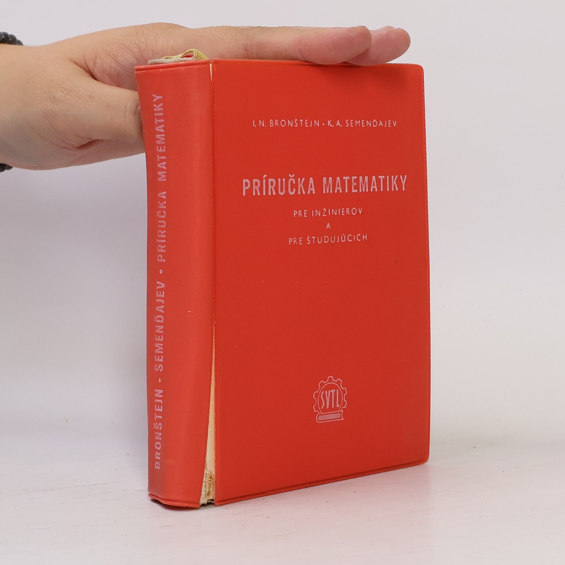 I. N. Bronštejn Príručka matematiky pre inžinierov a pre študujúcich na vysokých školách technických