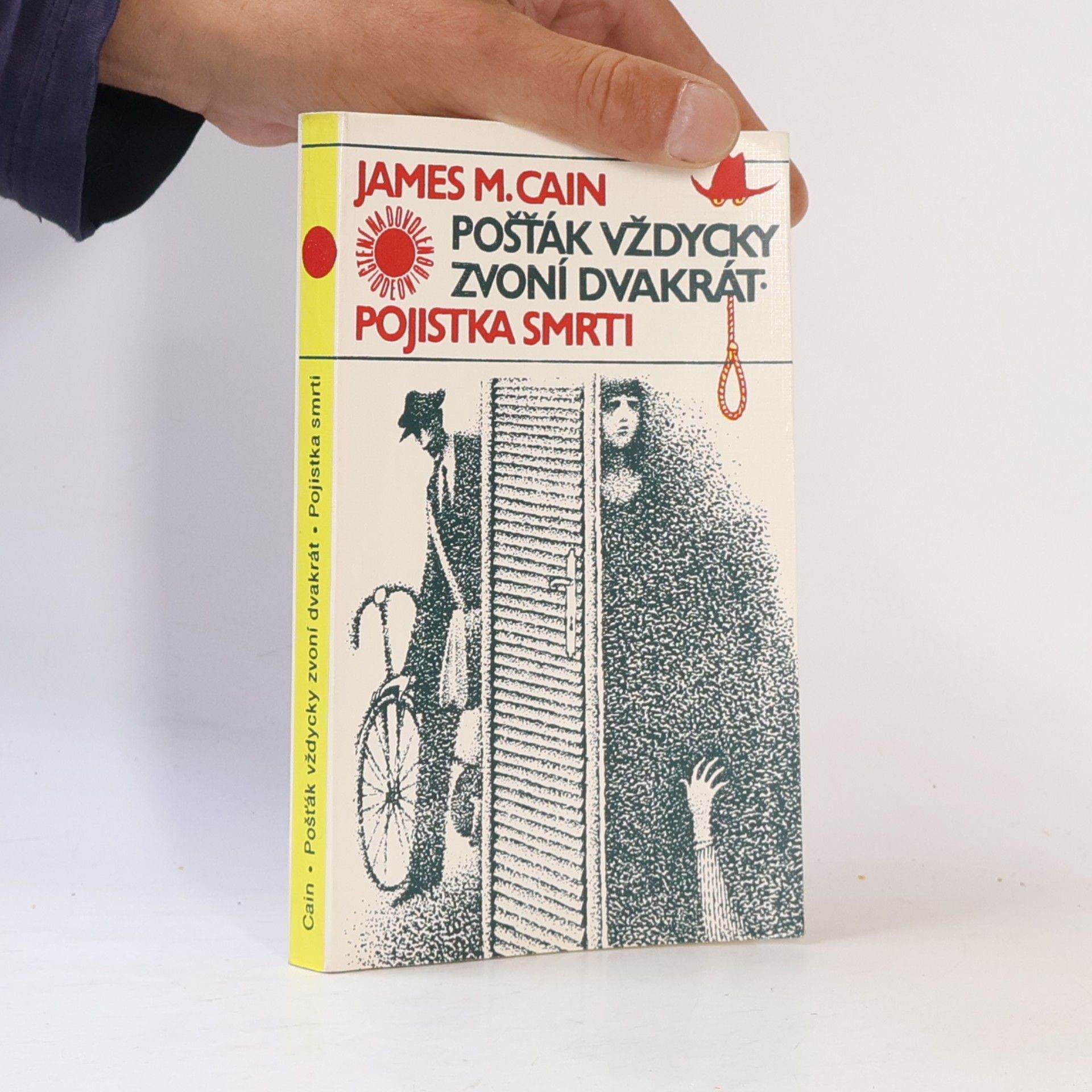 James Mallahan Cain Pošťák vždycky zvoní dvakrát. Pojistka smrti
