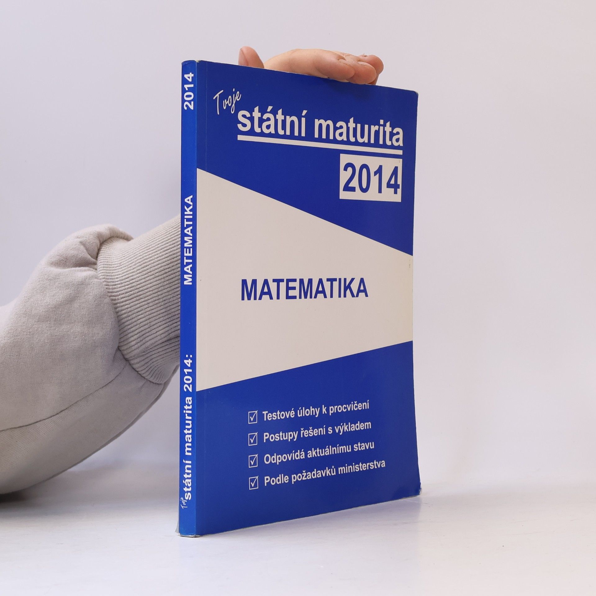 Various authors Matematika: Tvoje státní maturita 2014