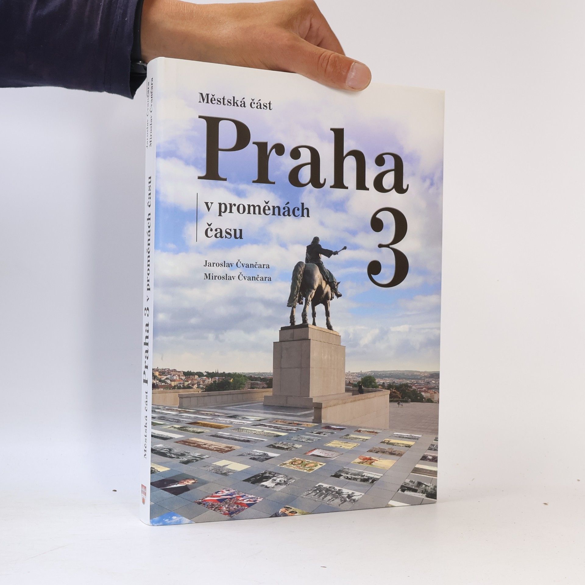 Miroslav Čvančara Městská část Praha 3 v proměnách času