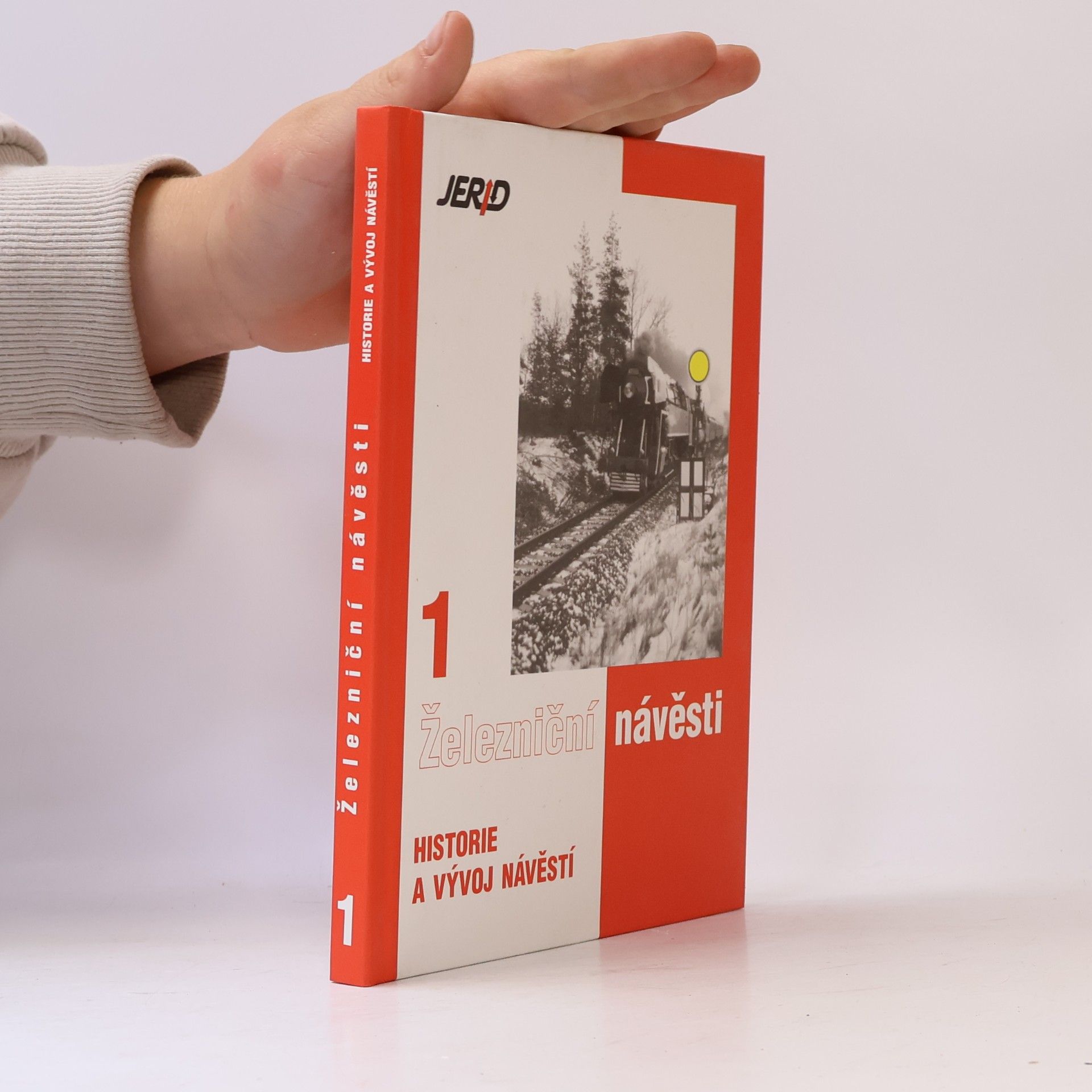 Petr Kroča Železniční návěsti 1 - Historie a vývoj návěstí