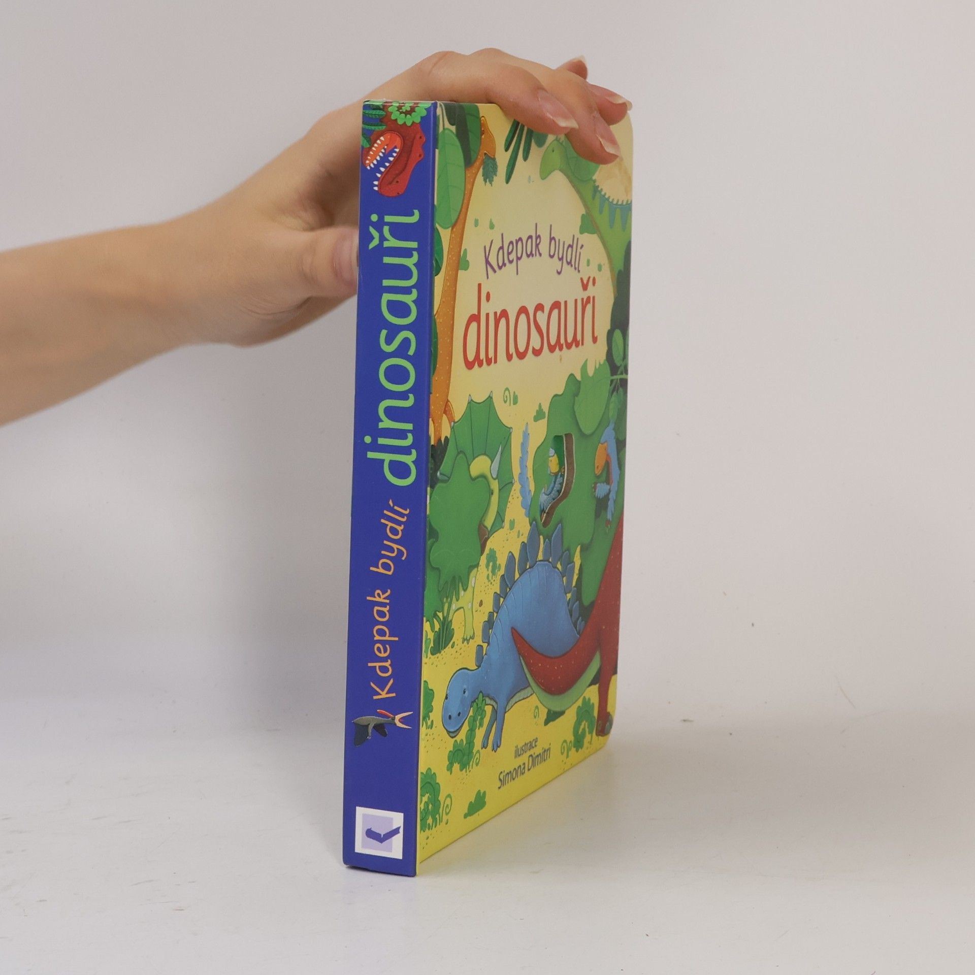 Anna Milbourne Kdepak bydlí dinosauři