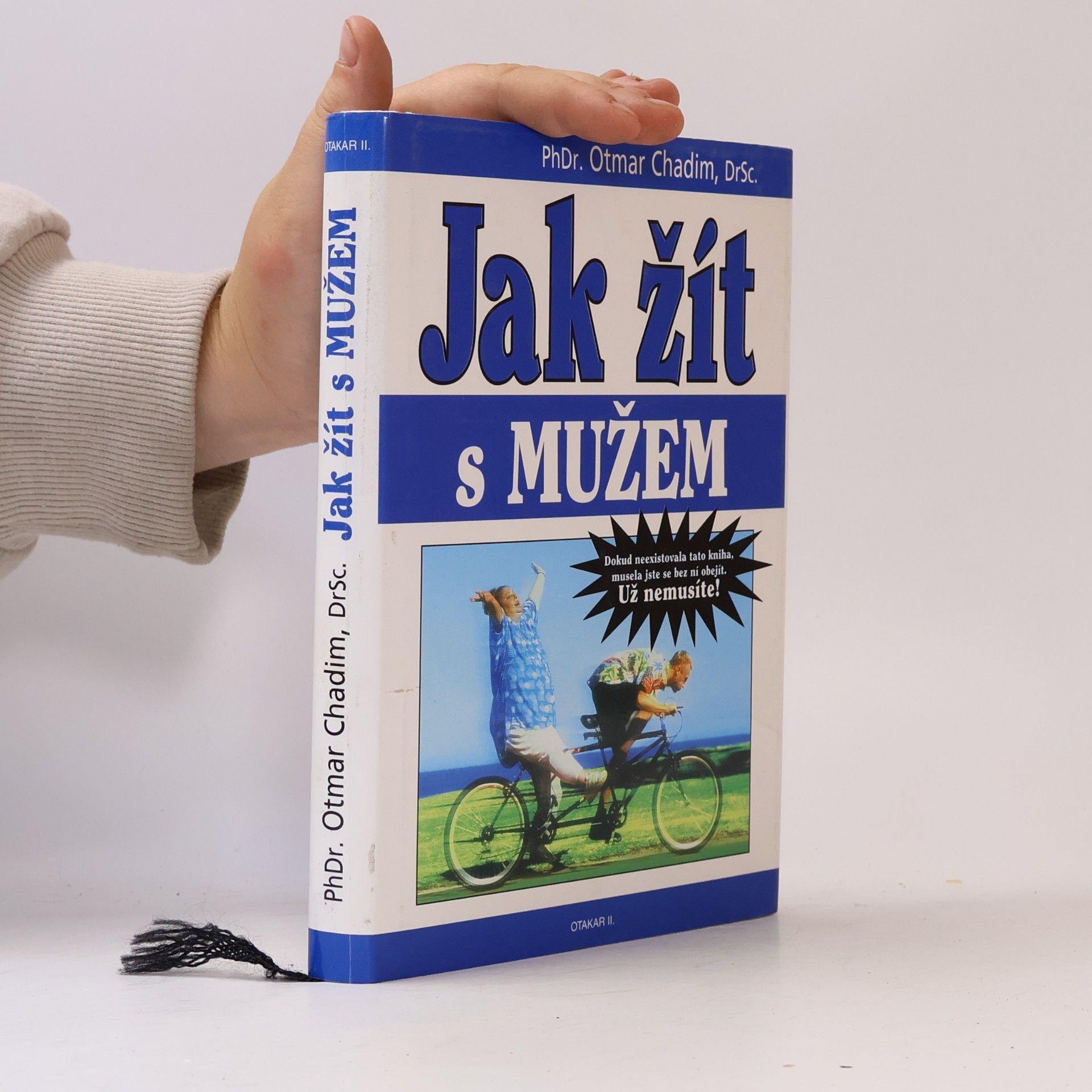 Otmar Chadim Jak žít s mužem