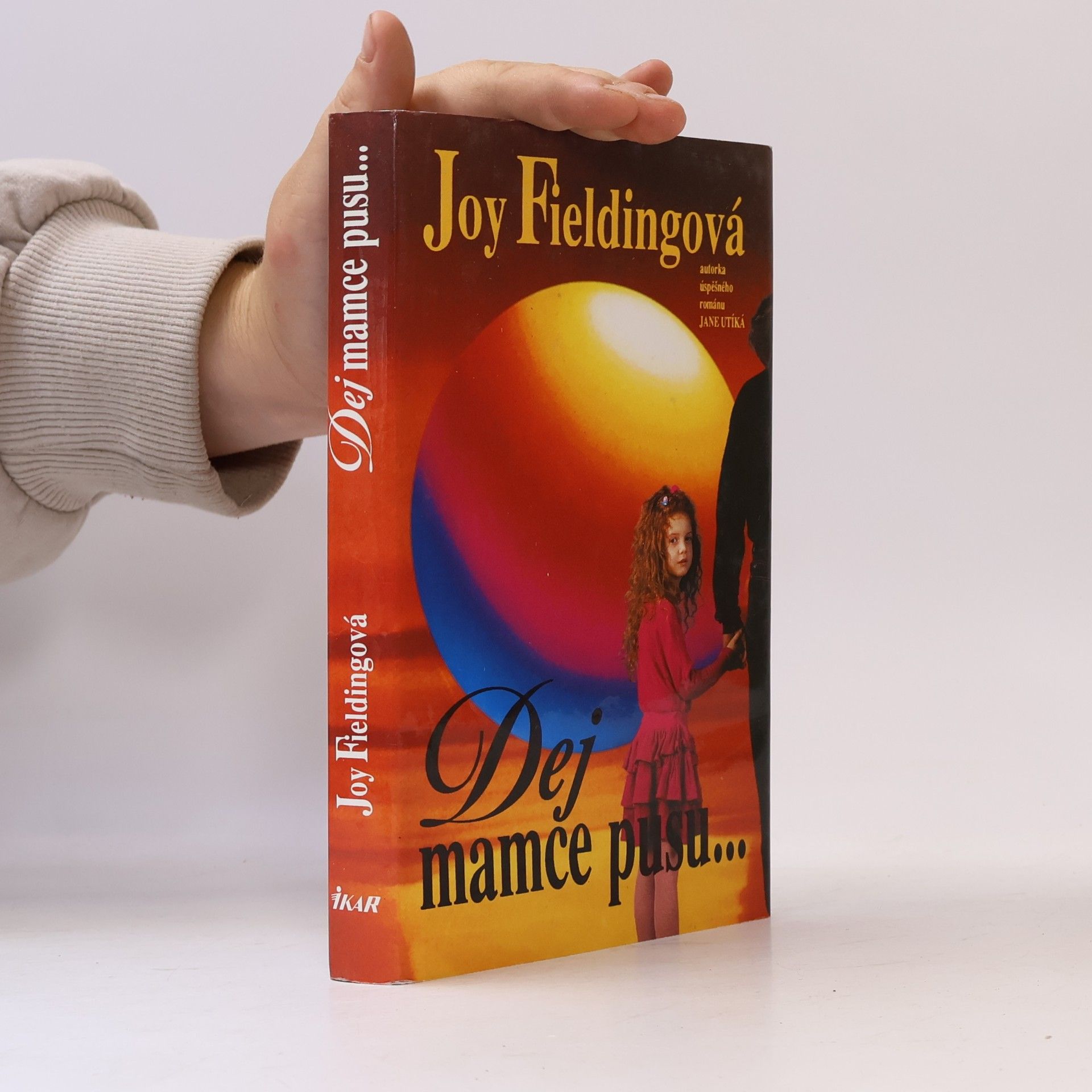 Joy Fieldingová Dej mamce pusu...