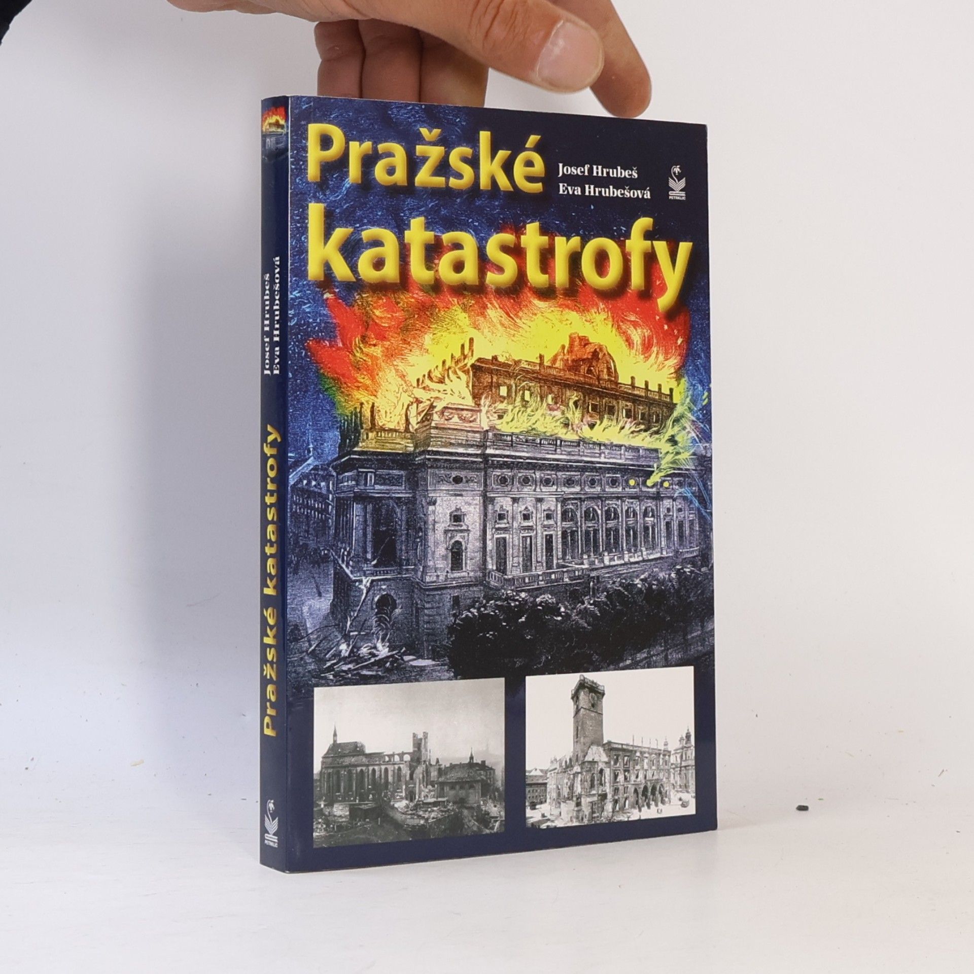 Josef Hrubeš Pražské katastrofy