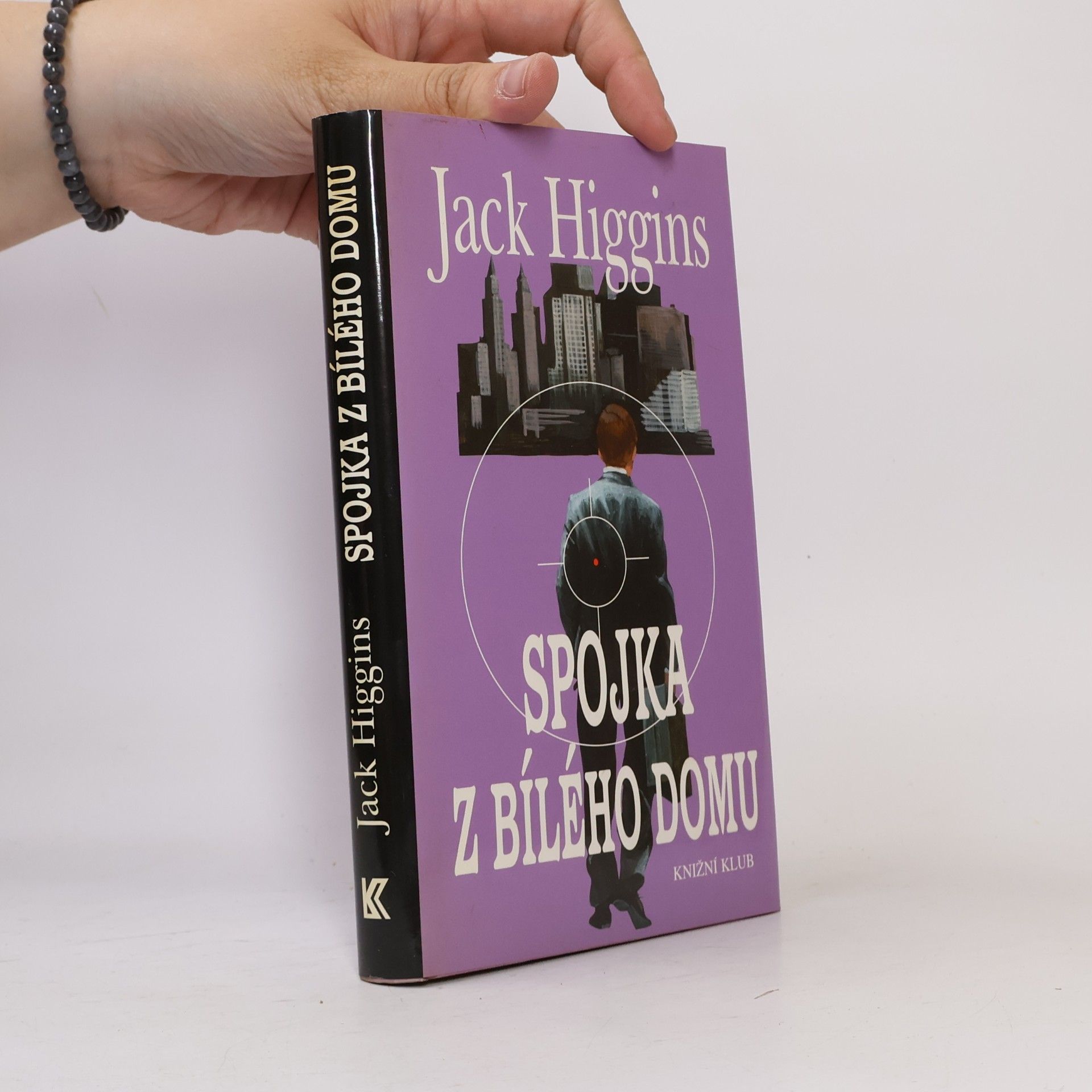 Jack Higgins Spojka z Bílého domu