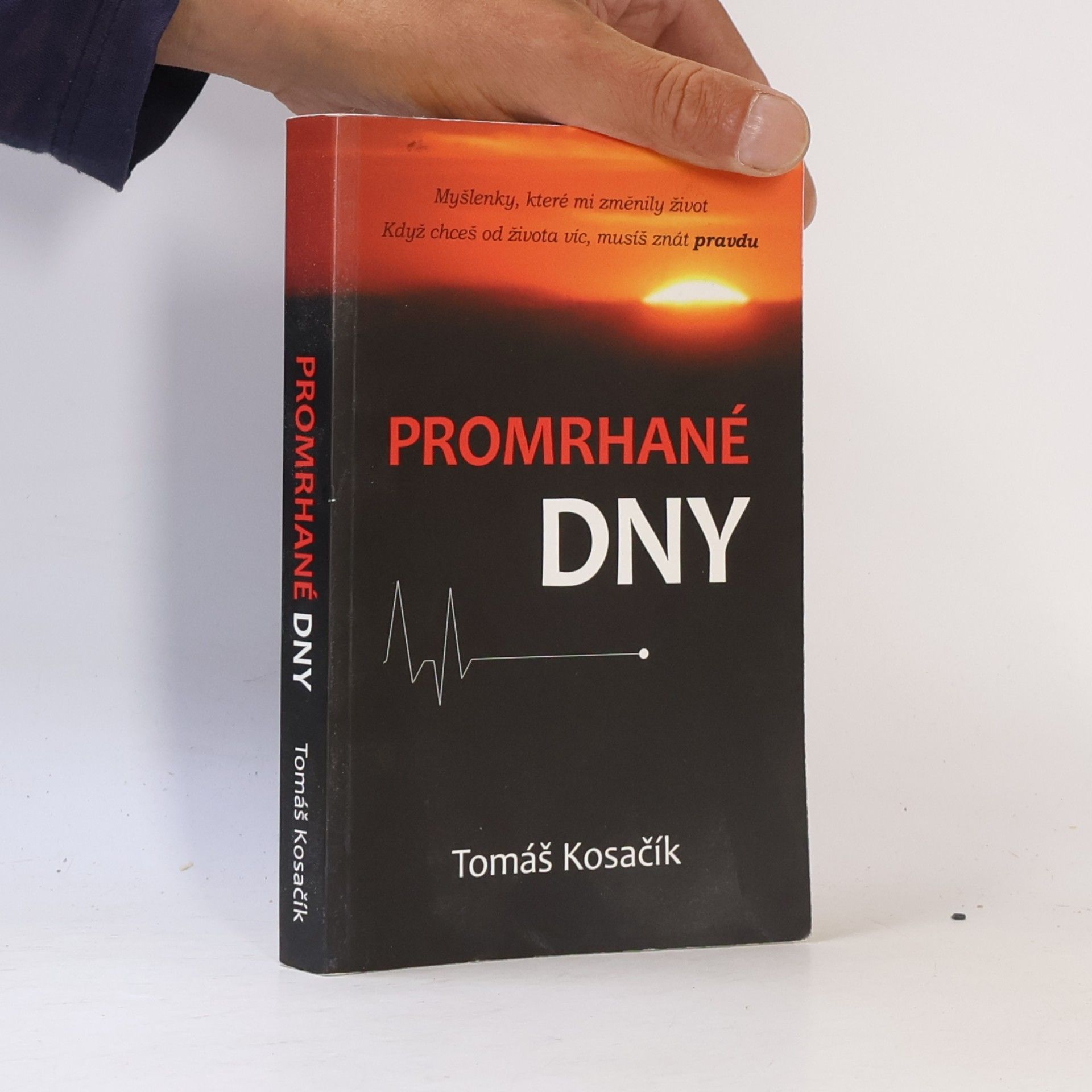 Tomáš Kosačík Promrhané dny