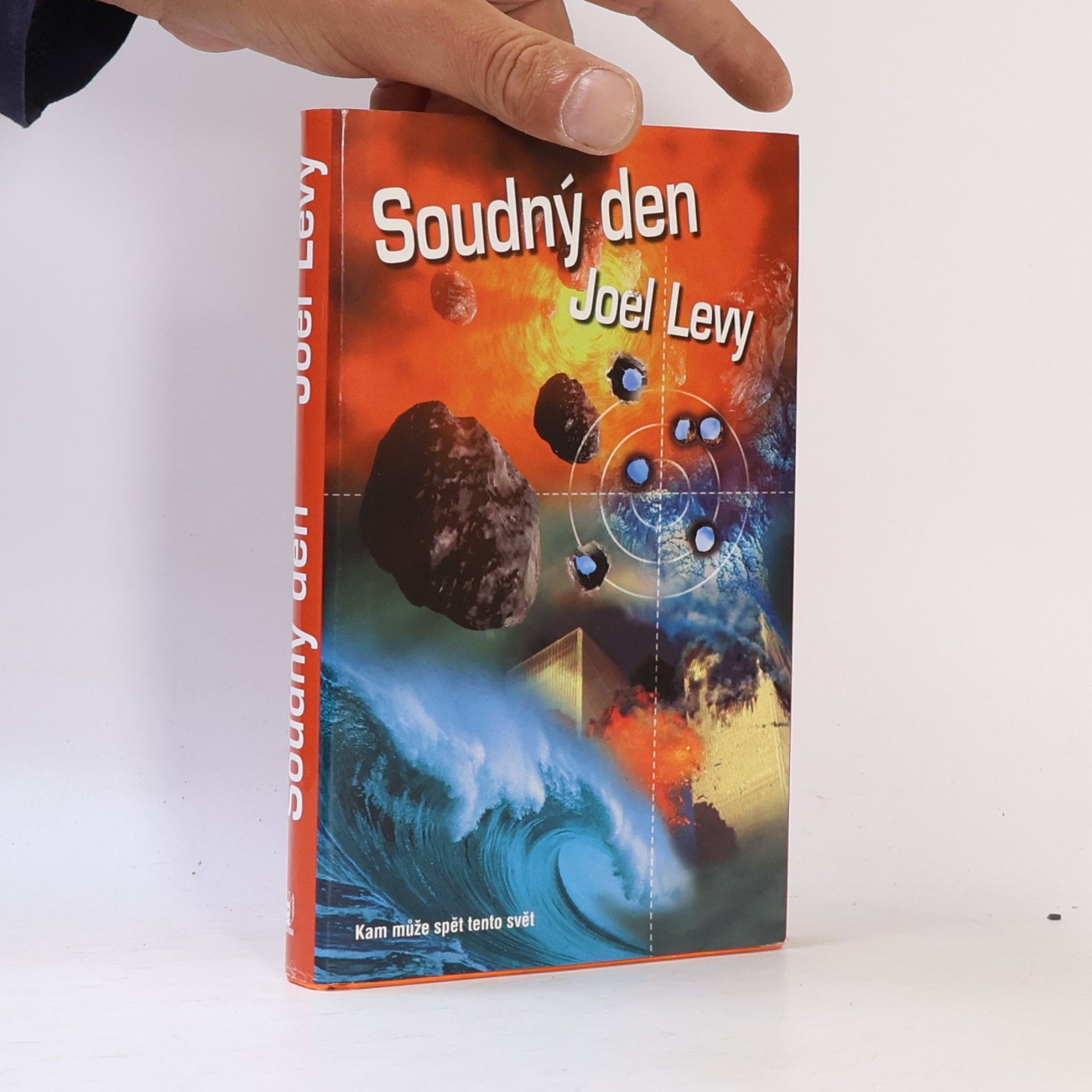 Joel Levy Soudný den: Kam může spět tento svět?