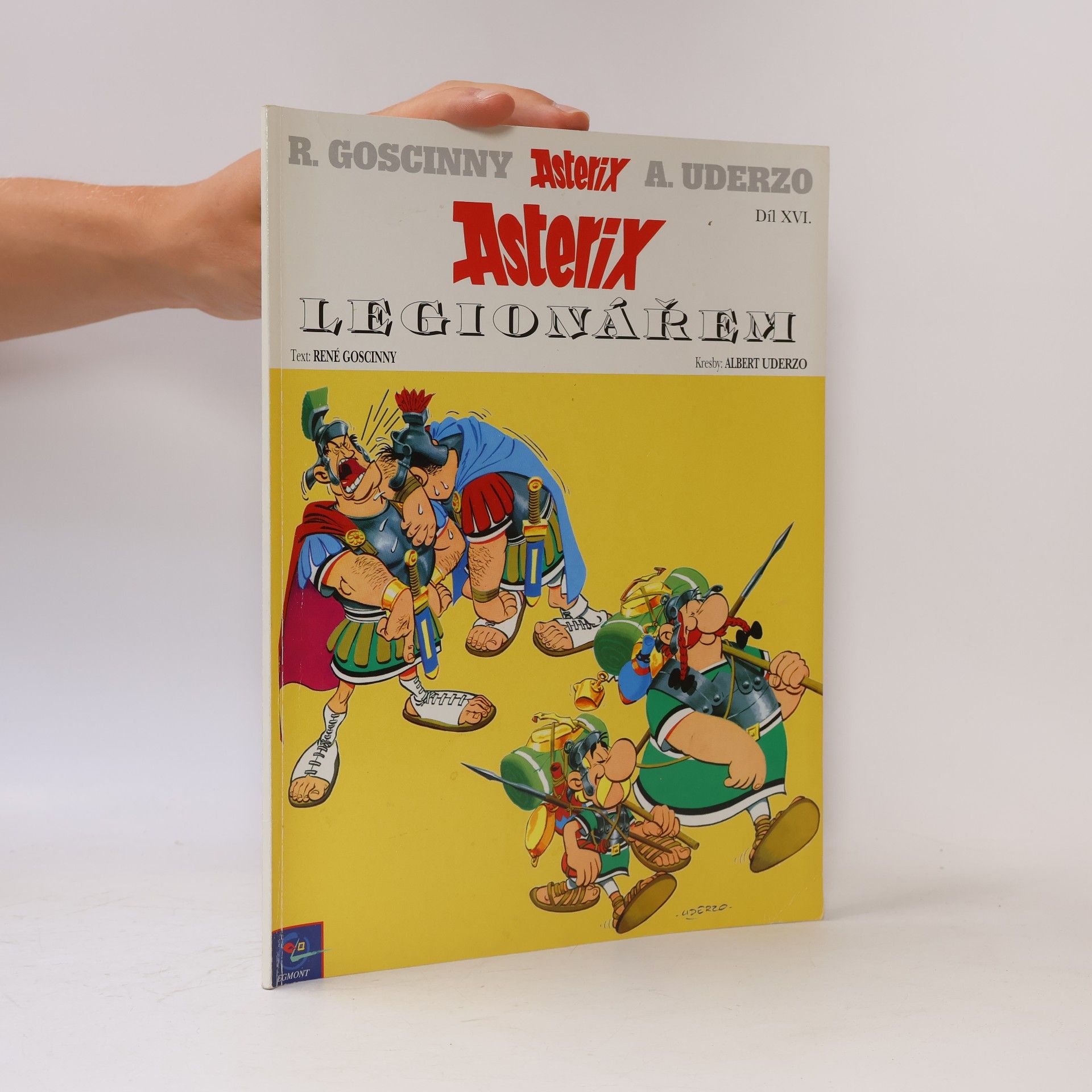 René Goscinny Asterix. Díl XVI. Asterix legionářem