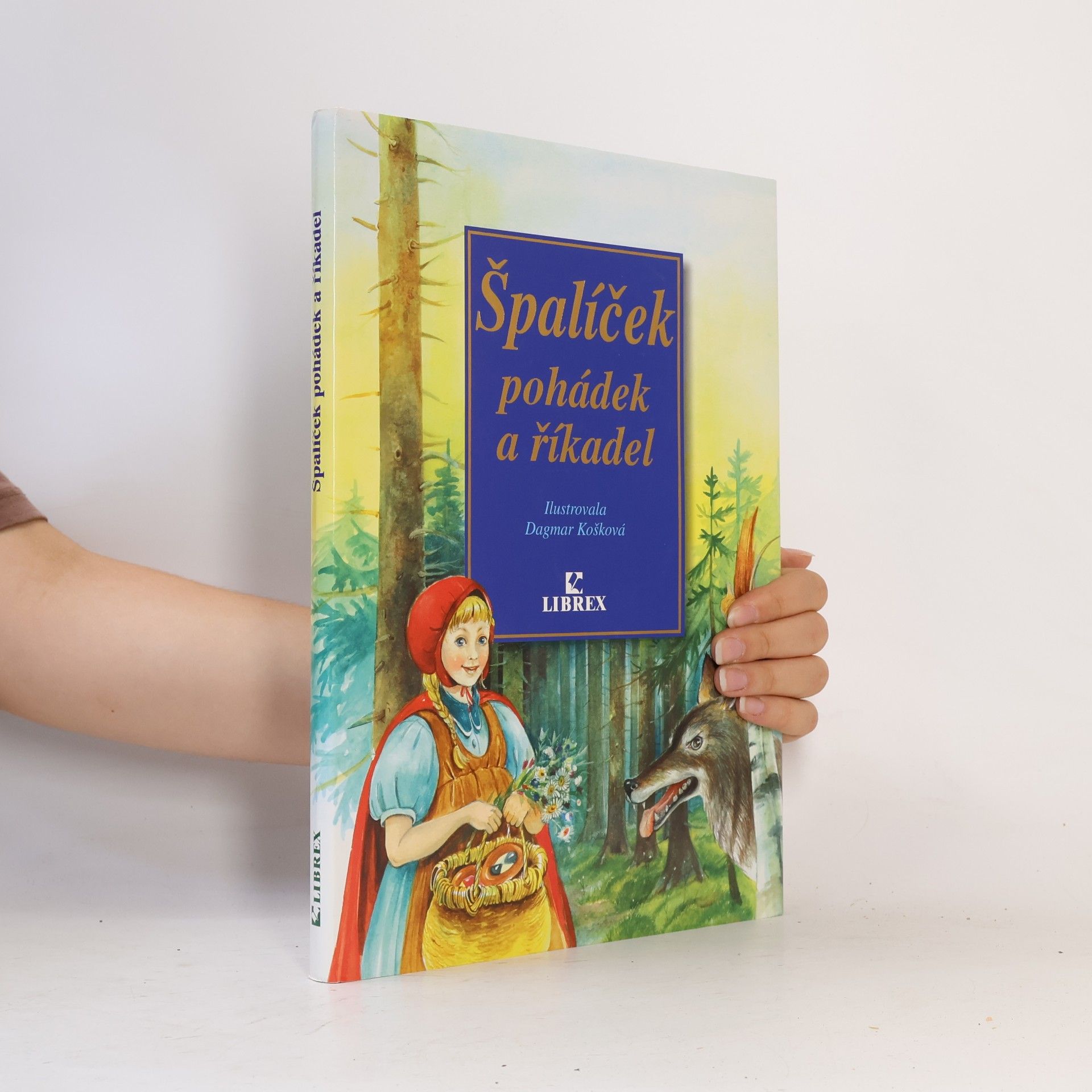 Dagmar Košková Špalíček pohádek a říkadel