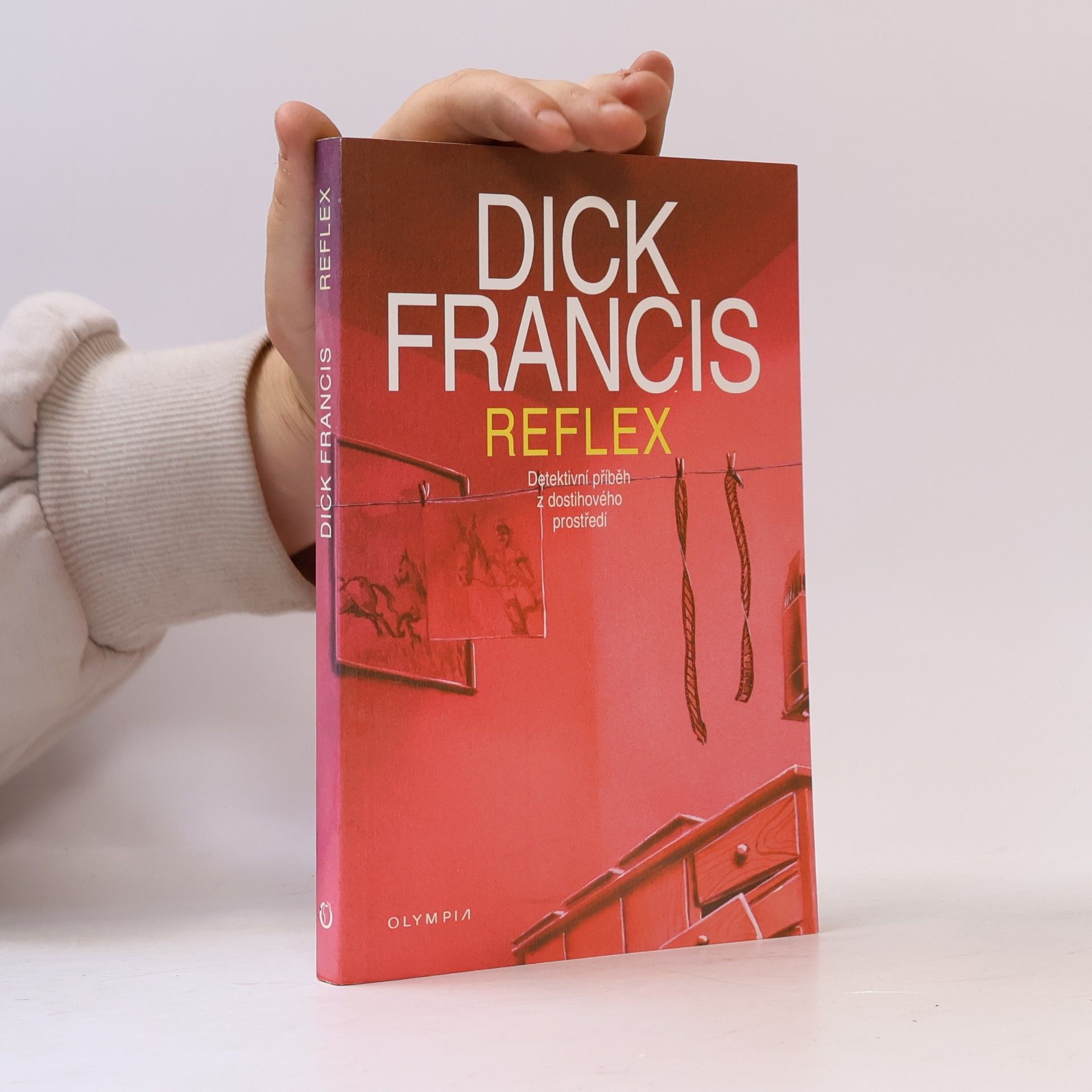 Dick Francis Reflex : detektivní příběh z dostihového prostředí
