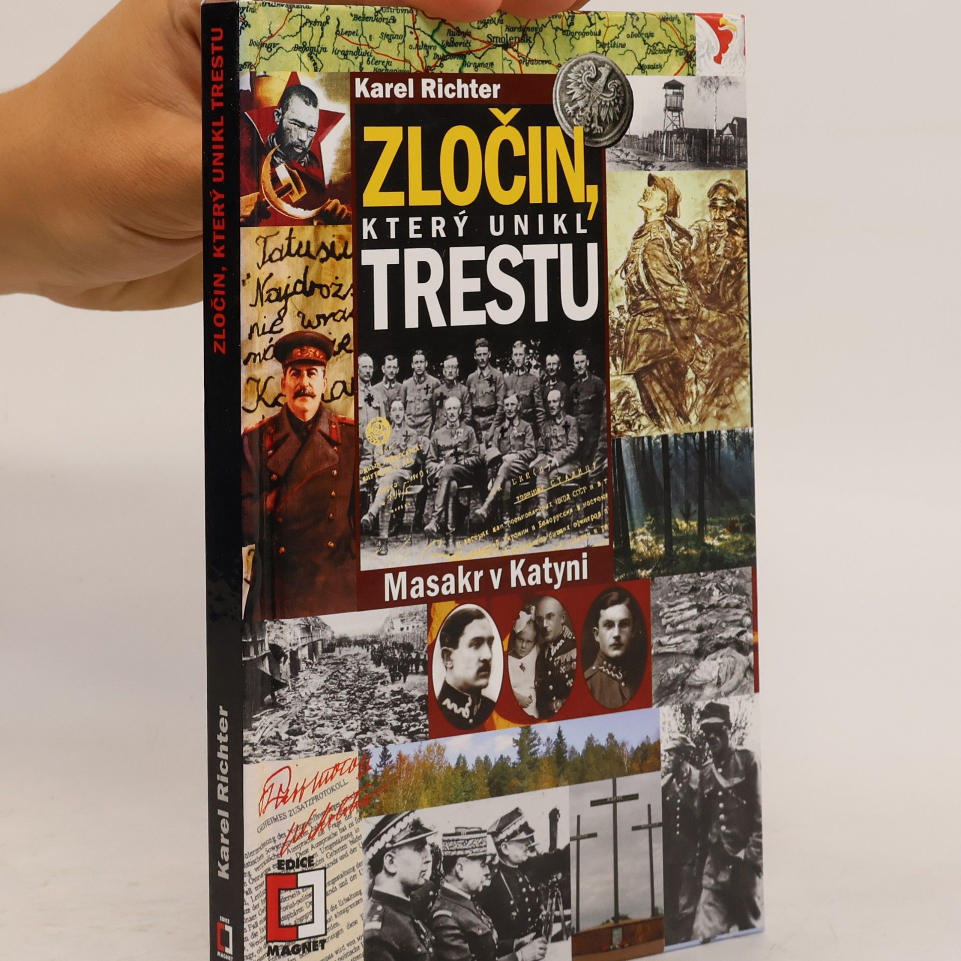 Karel Richter Zločin, který unikl trestu - Masakr v Katyni
