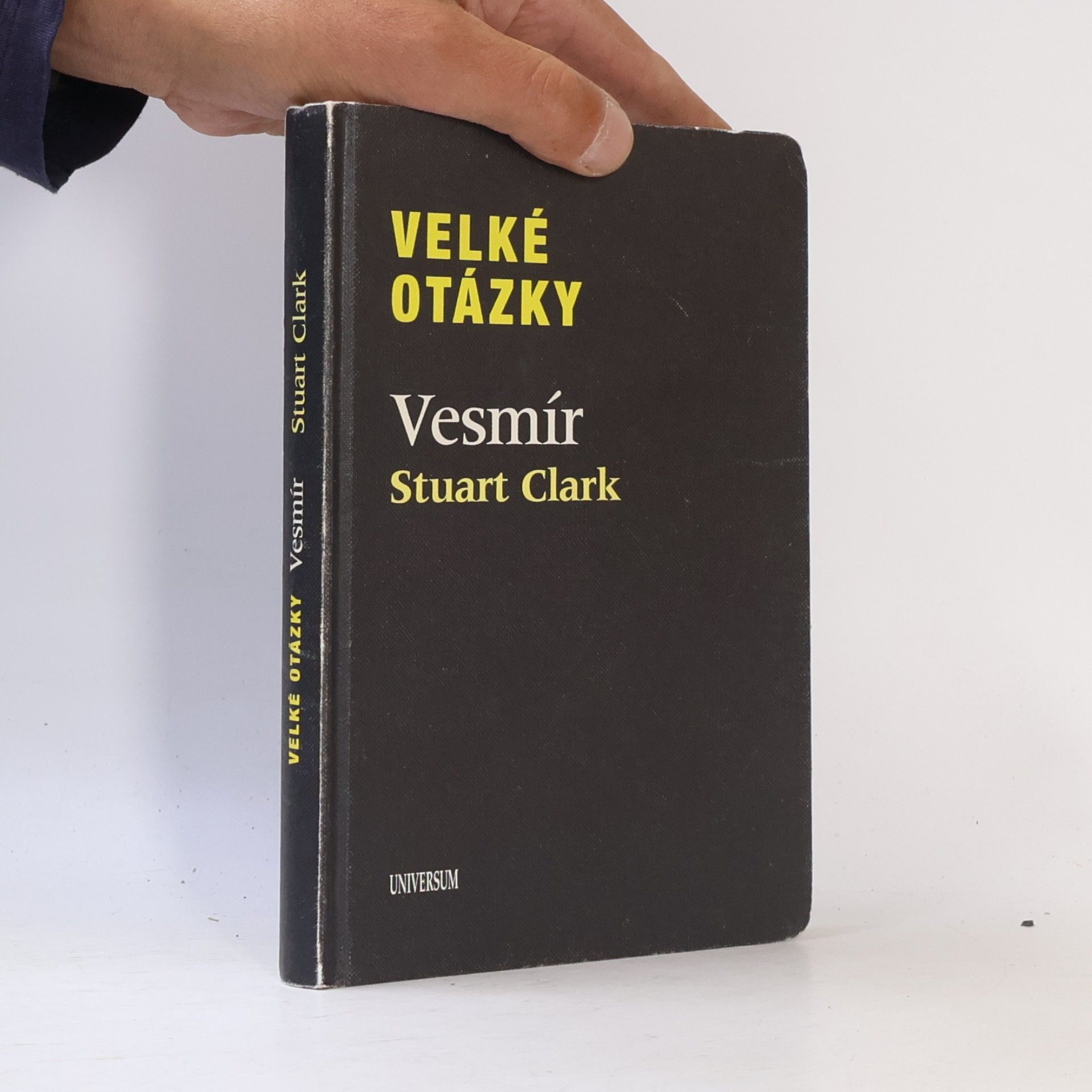 Stuart Clark Velké otázky. Vesmír