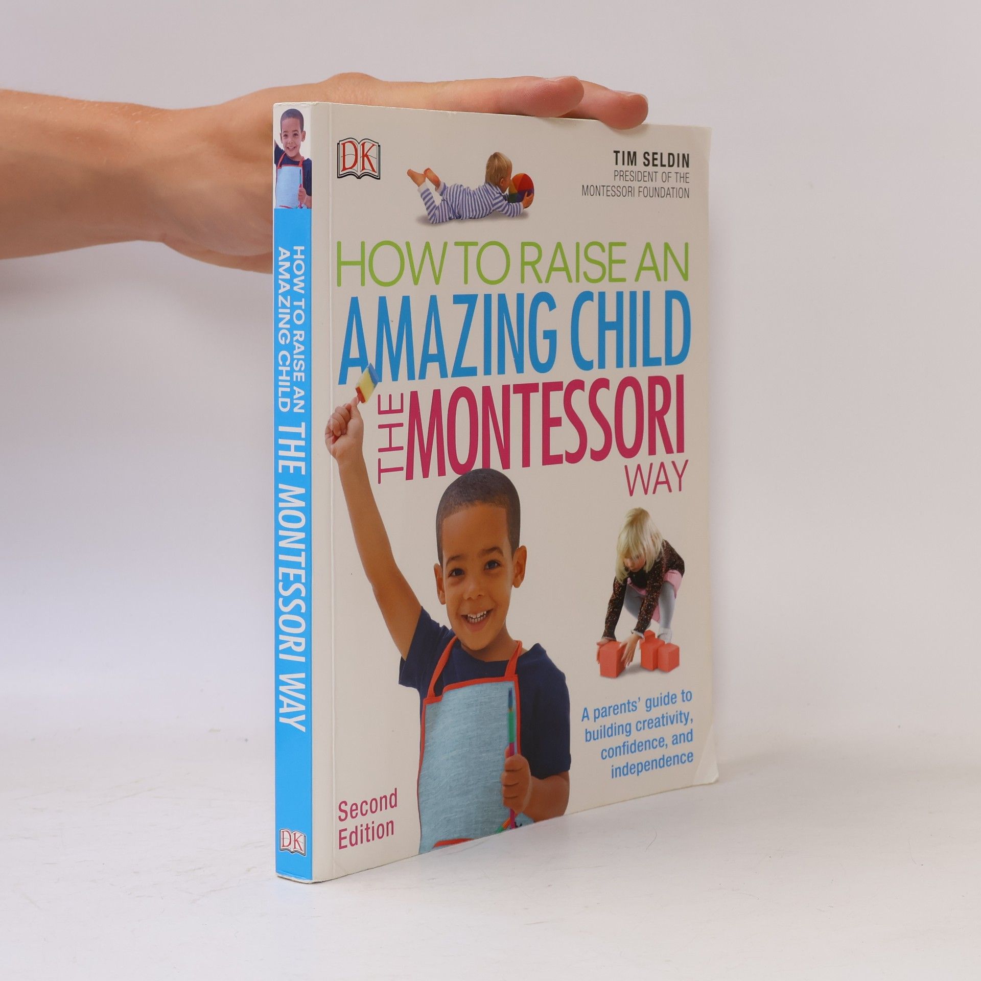 Tim Seldin How to Raise an Amazing Child the Montessori Way