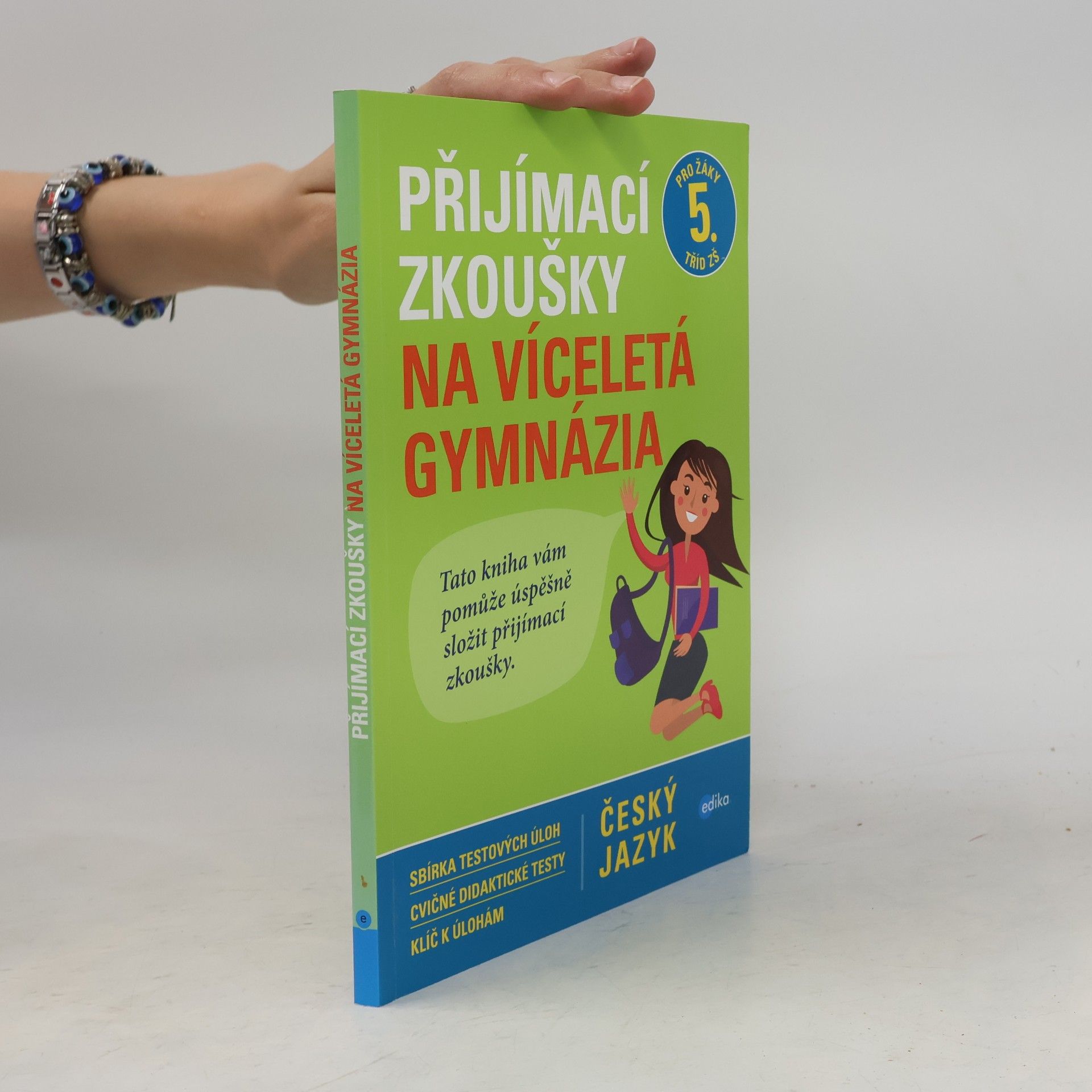 Pavla Brožová Přijímací zkoušky na víceletá gymnázia. Český jazyk