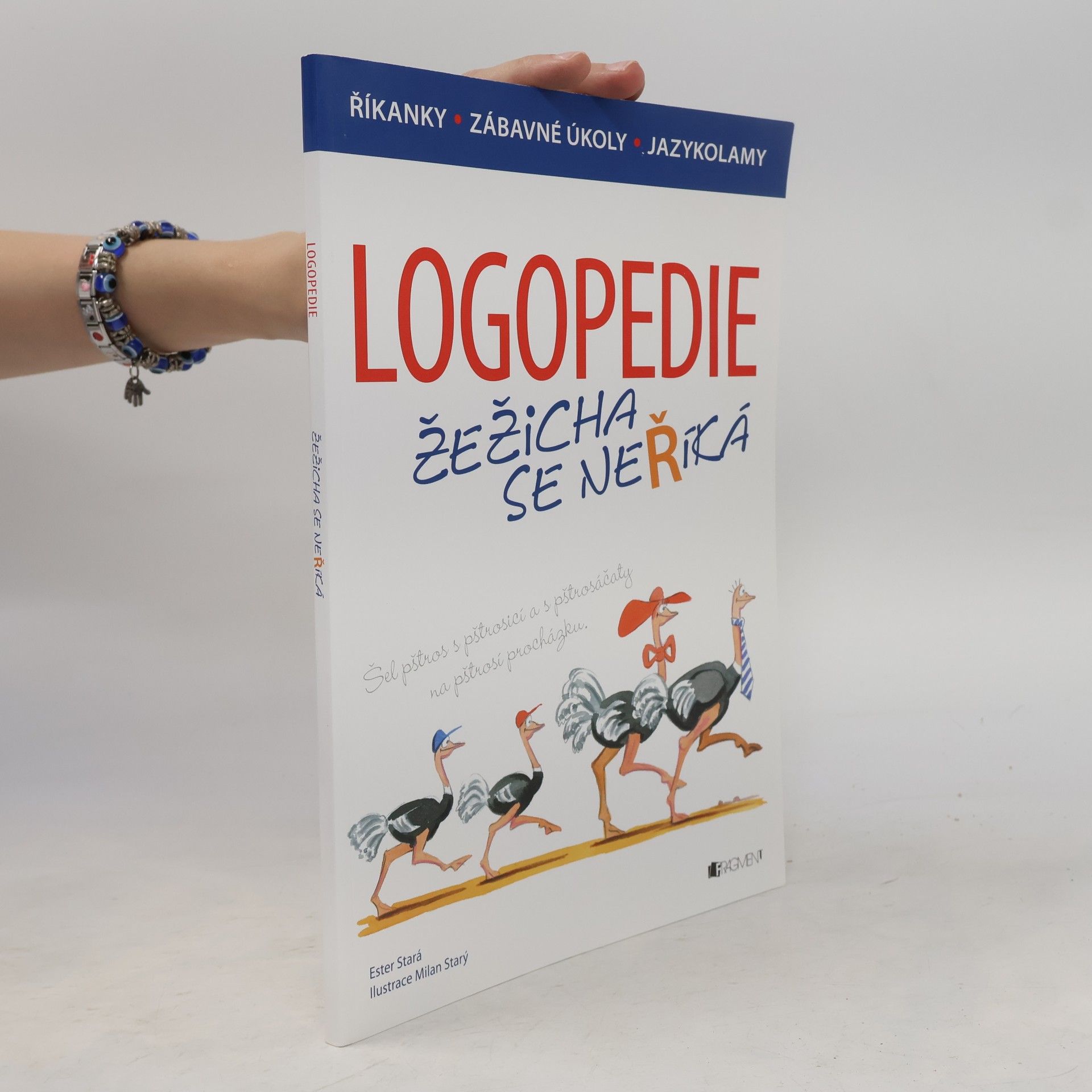 Ester Stará Logopedie : žežicha se neříká - říkanky, zábavné úkoly, jazykolamy
