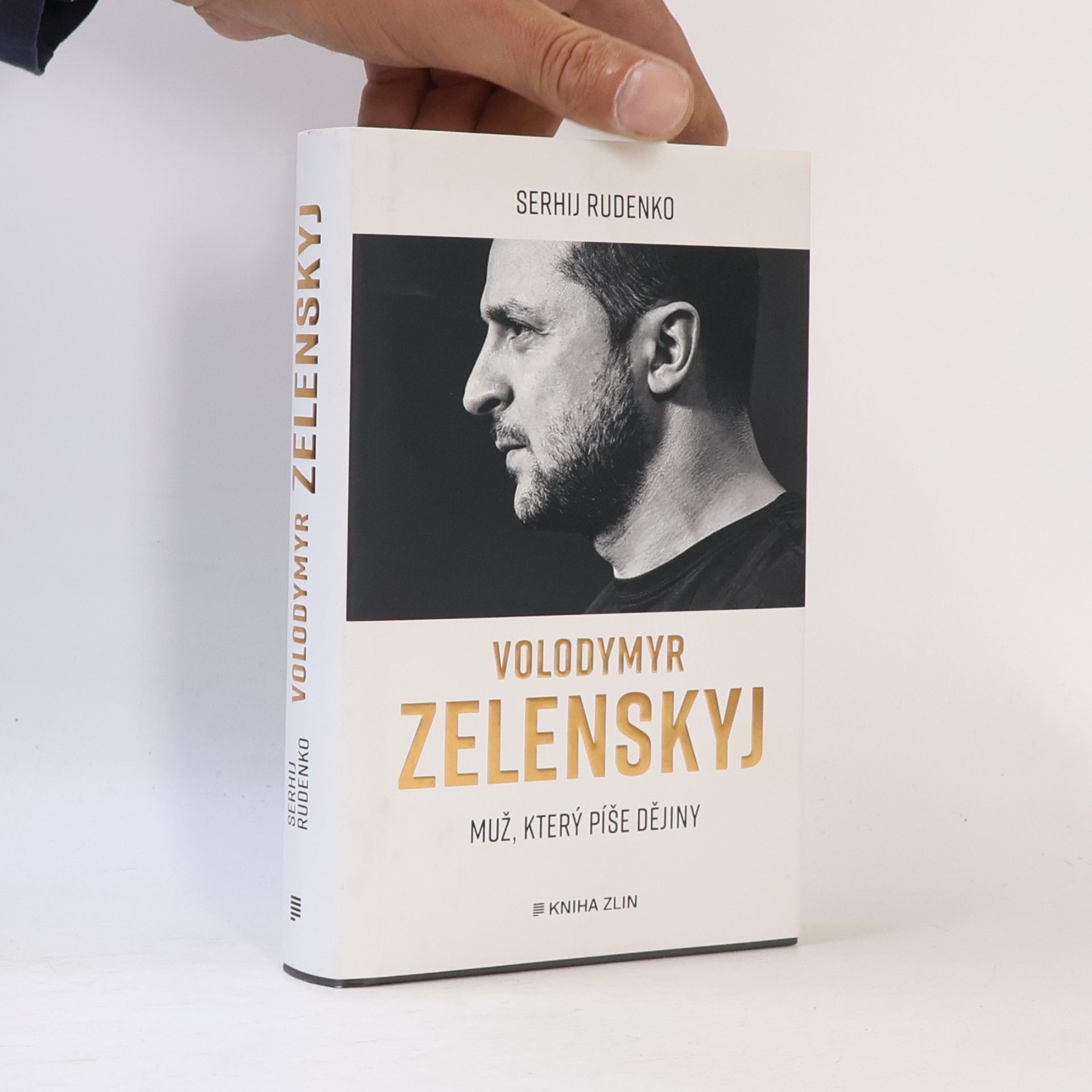 Serhij Rudenko Volodymyr Zelenskyj: muž, který píše dějiny