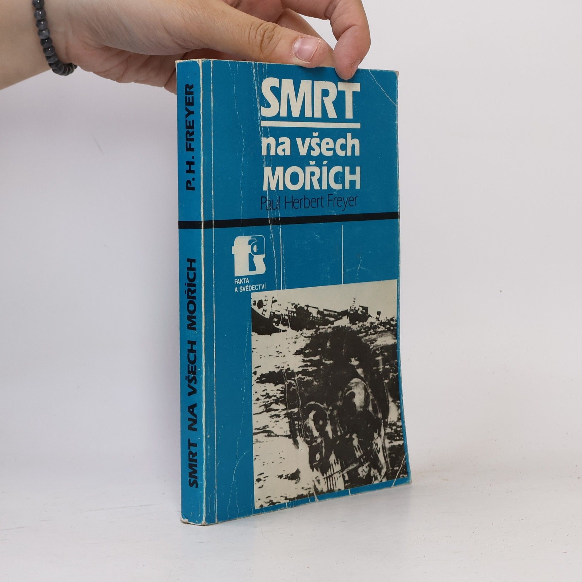 Paul Herbert Freyer Smrt na všech mořích
