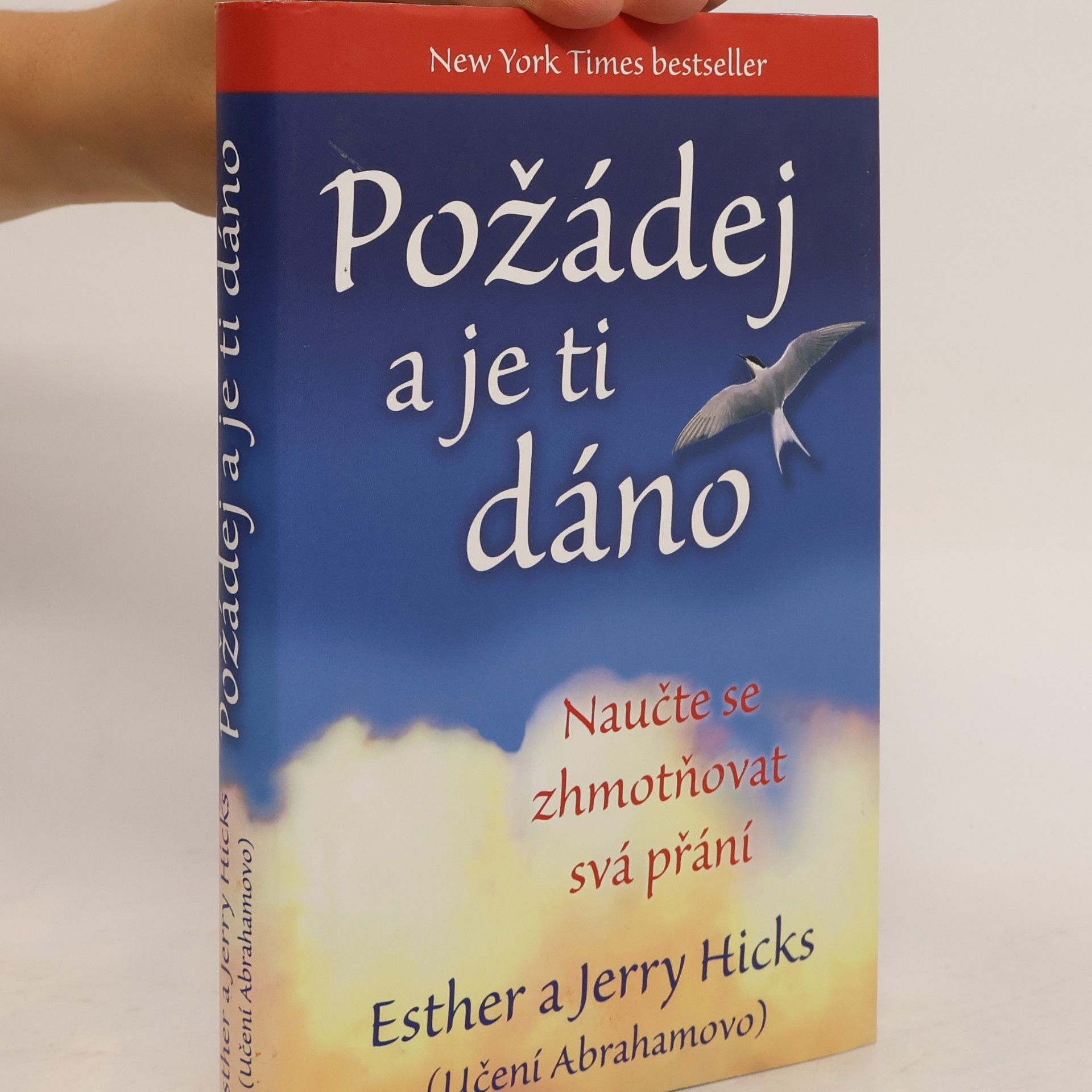 Esther Hicks Požádej a je ti dáno