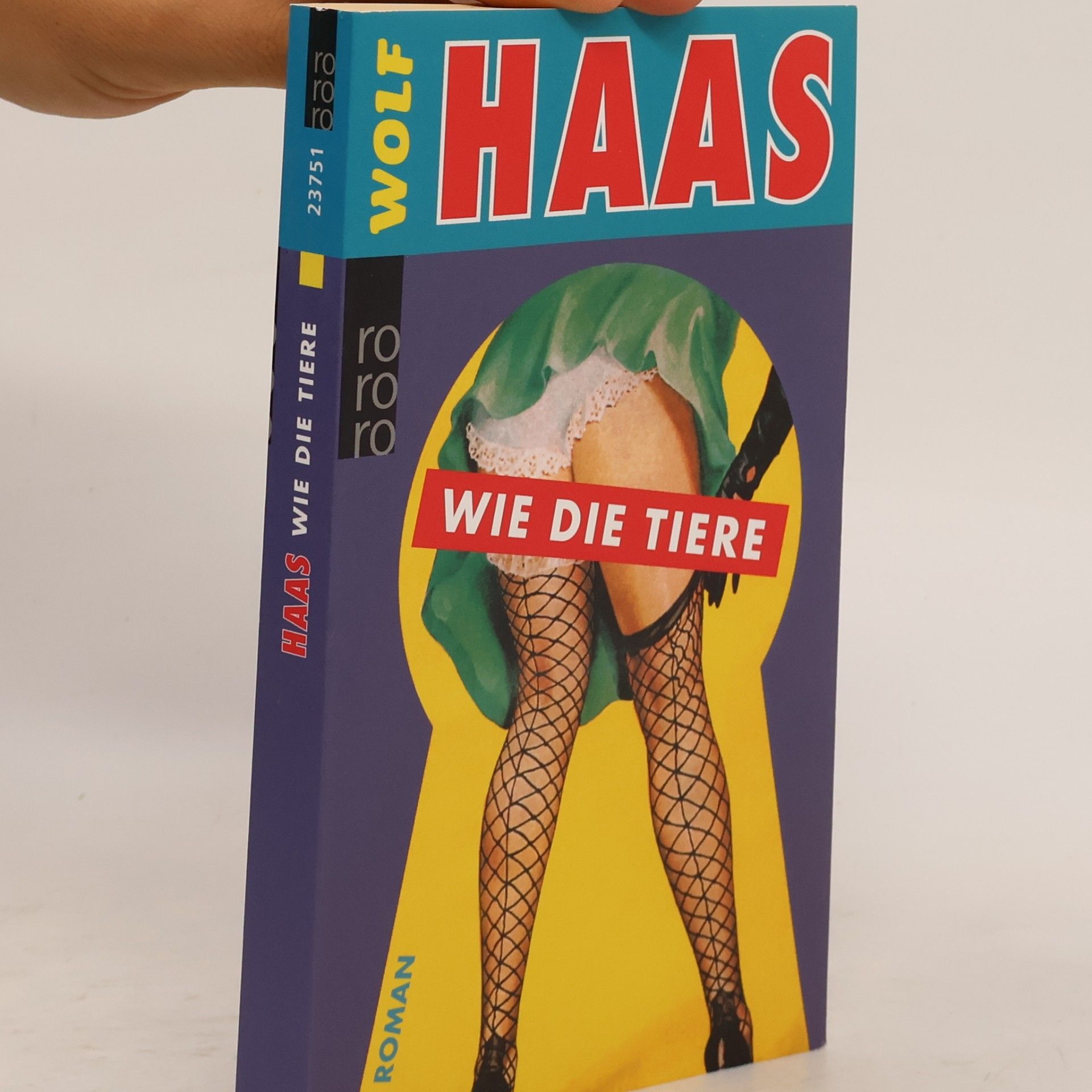 Wolf Haas Wie die Tiere