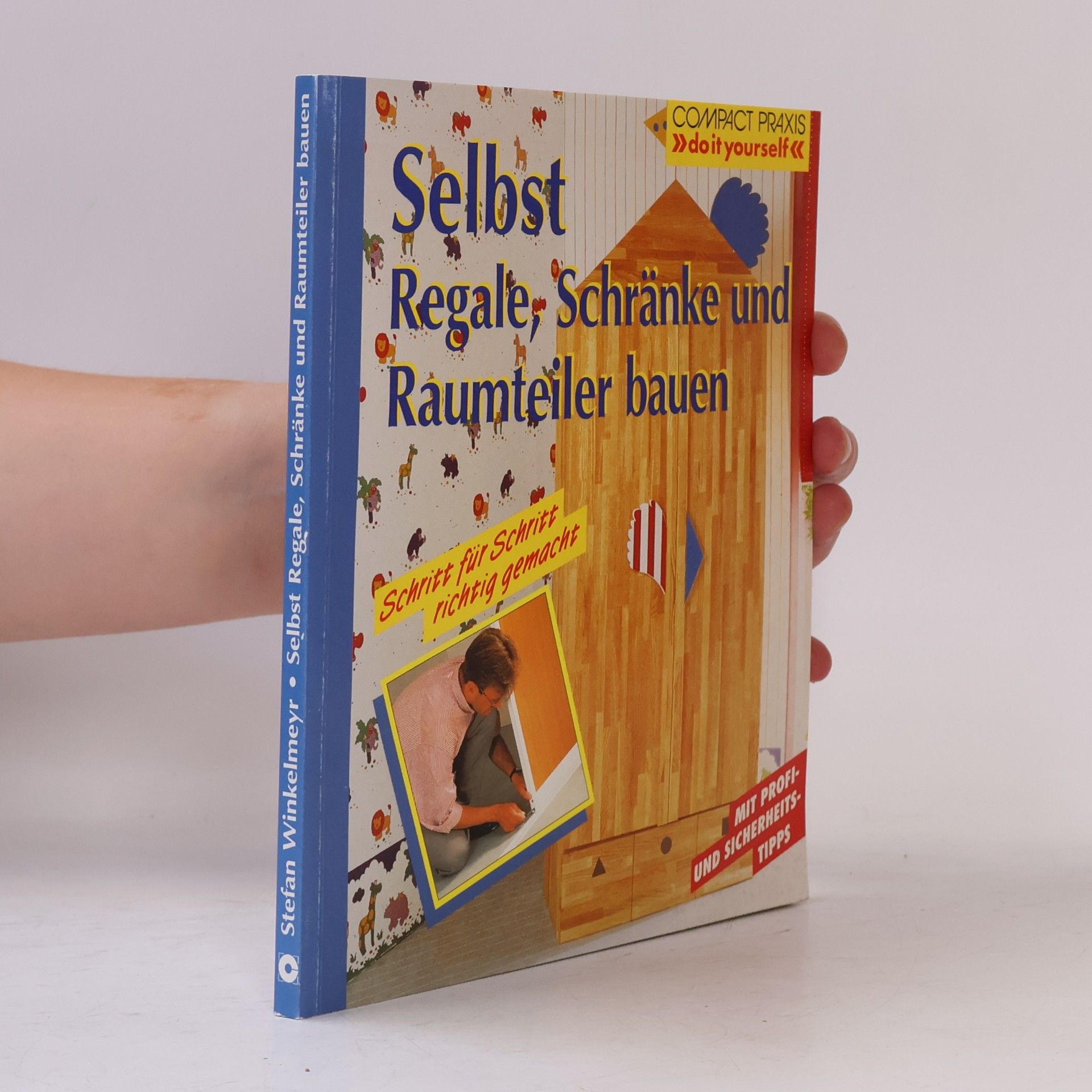 Stefan Winkelmeyr Selbst Regale, Schränke und Raumteiler bauen