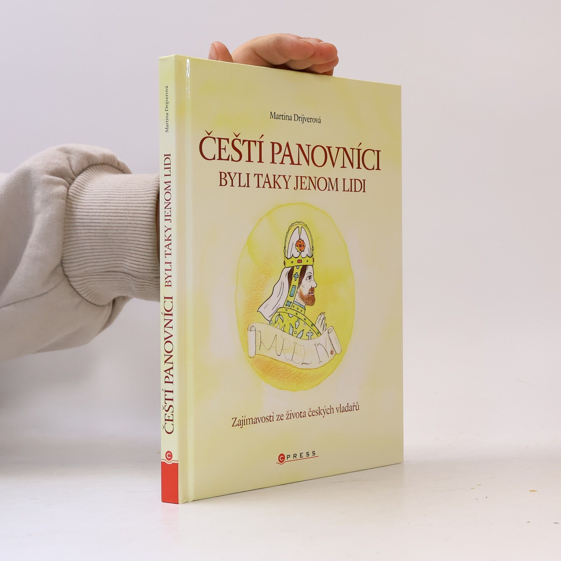 Čeští panovníci byli taky jenom lidi: Zajímavosti ze života českých vladařů