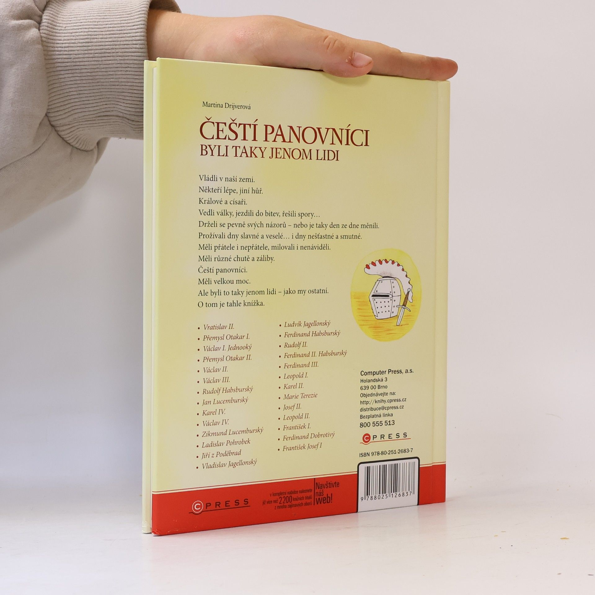 Martina Drijverová Čeští panovníci byli taky jenom lidi: Zajímavosti ze života českých vladařů