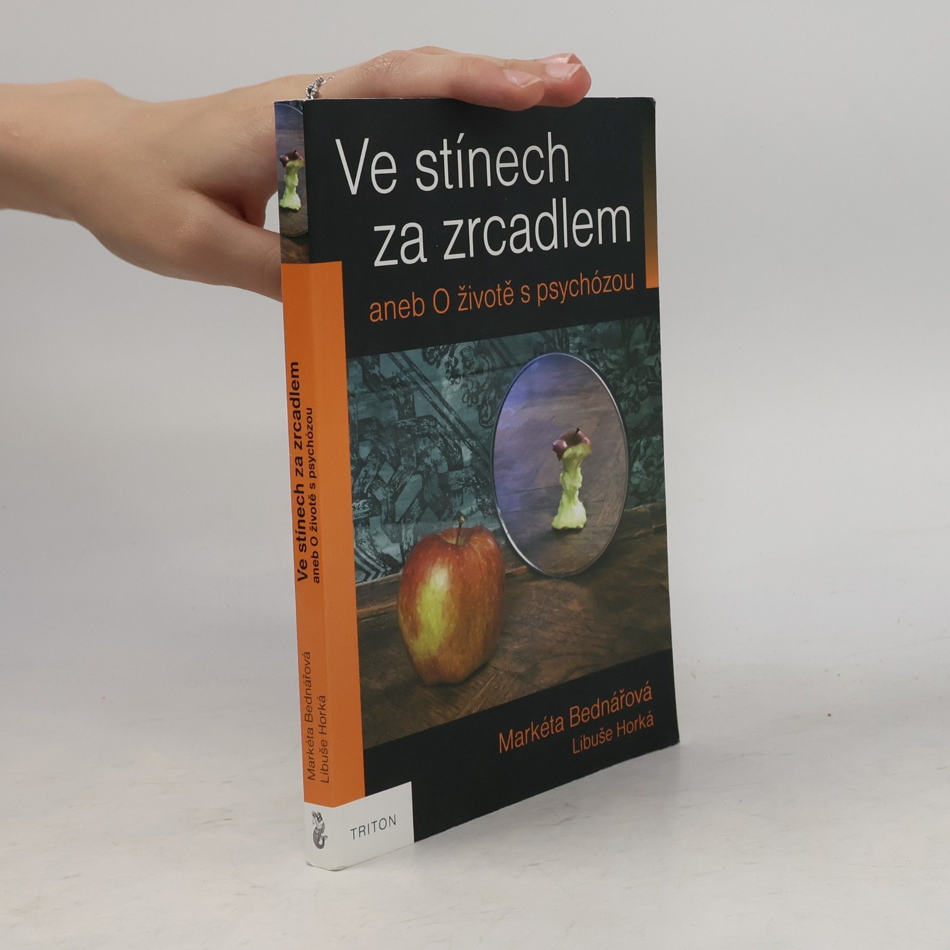 Markéta Bednářová Ve stínech za zrcadlem aneb O životě s psychózou