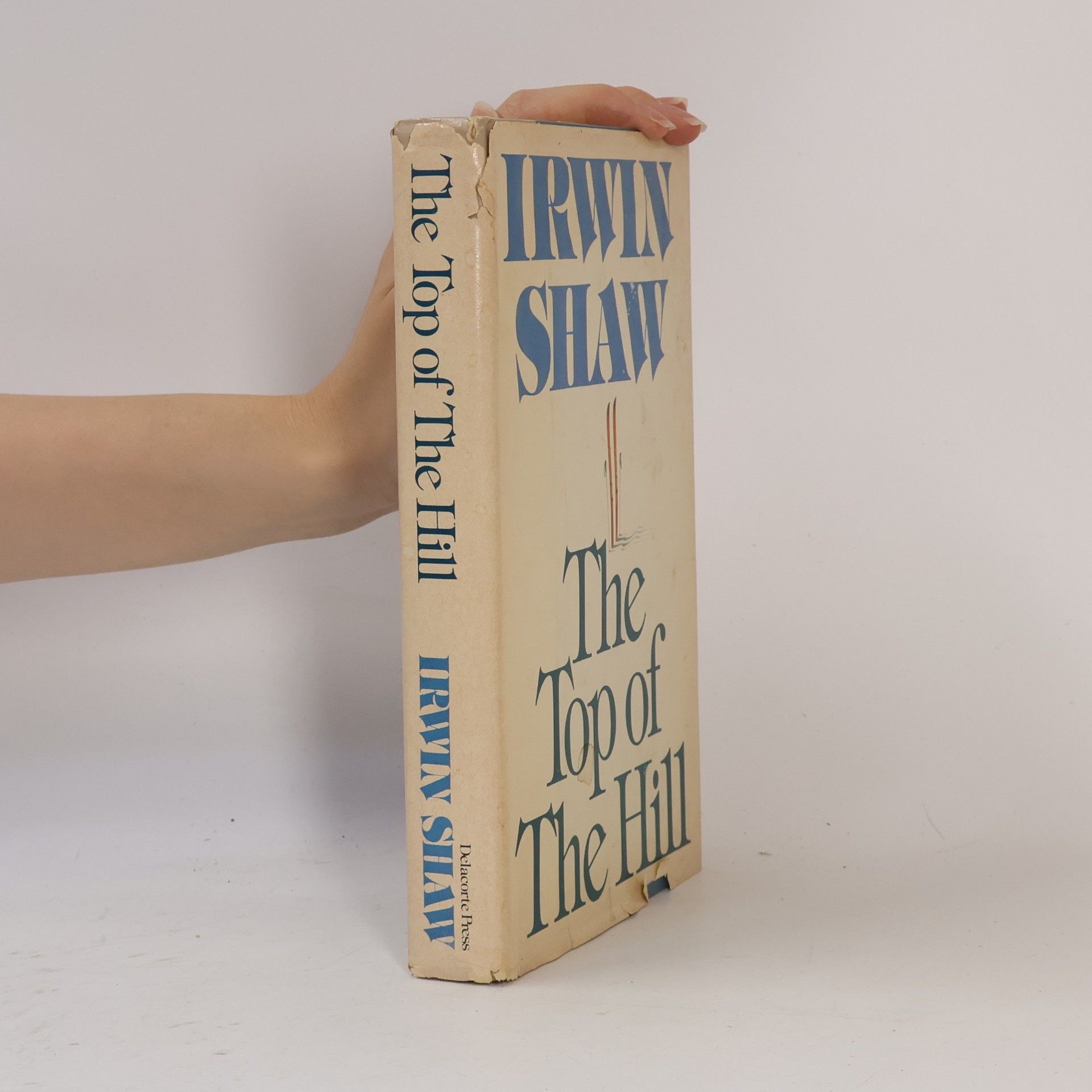 Irwin Shaw The Top of the Hill