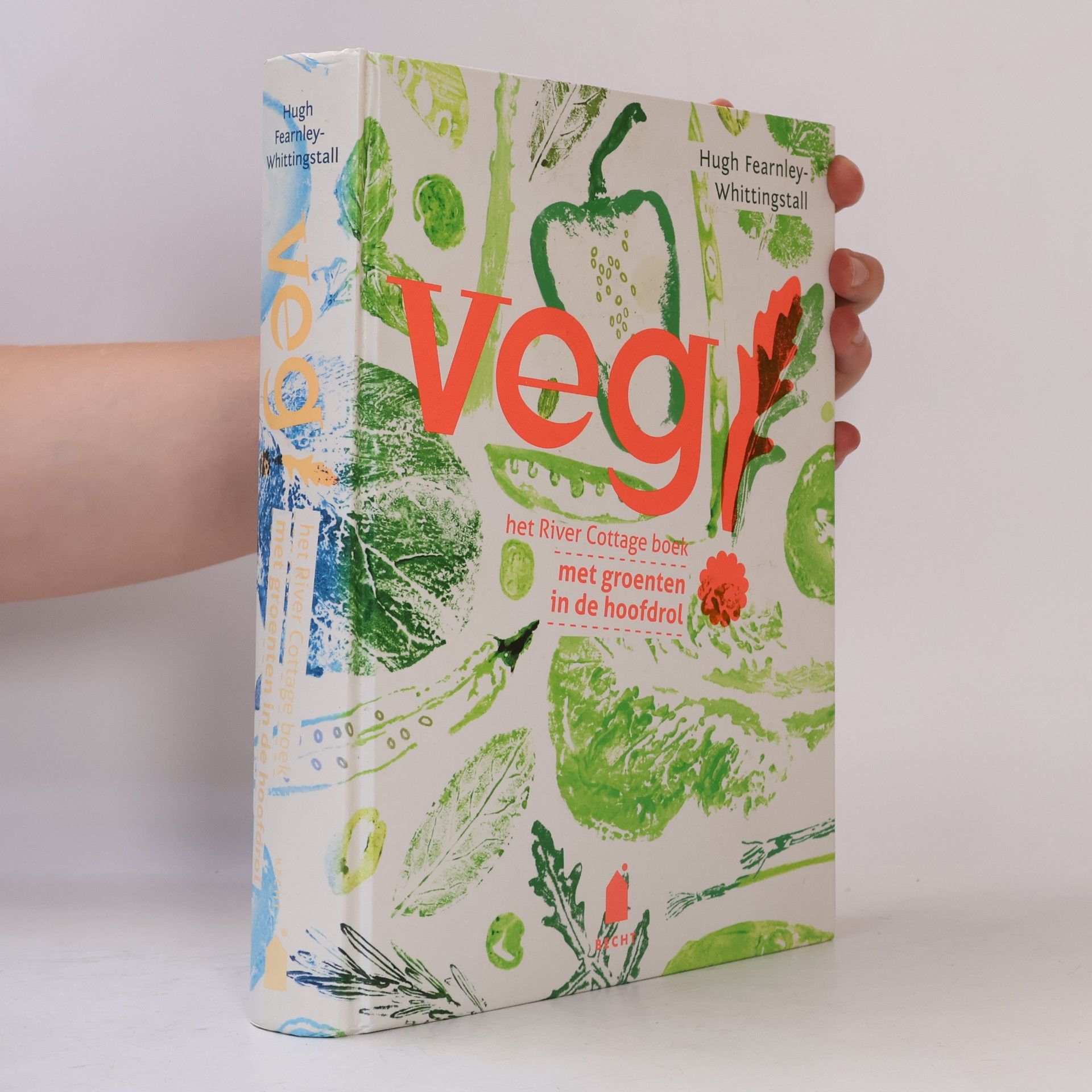 Roselle de Jong Veg! Het River Cottageboek met groenten in de hoofdrol