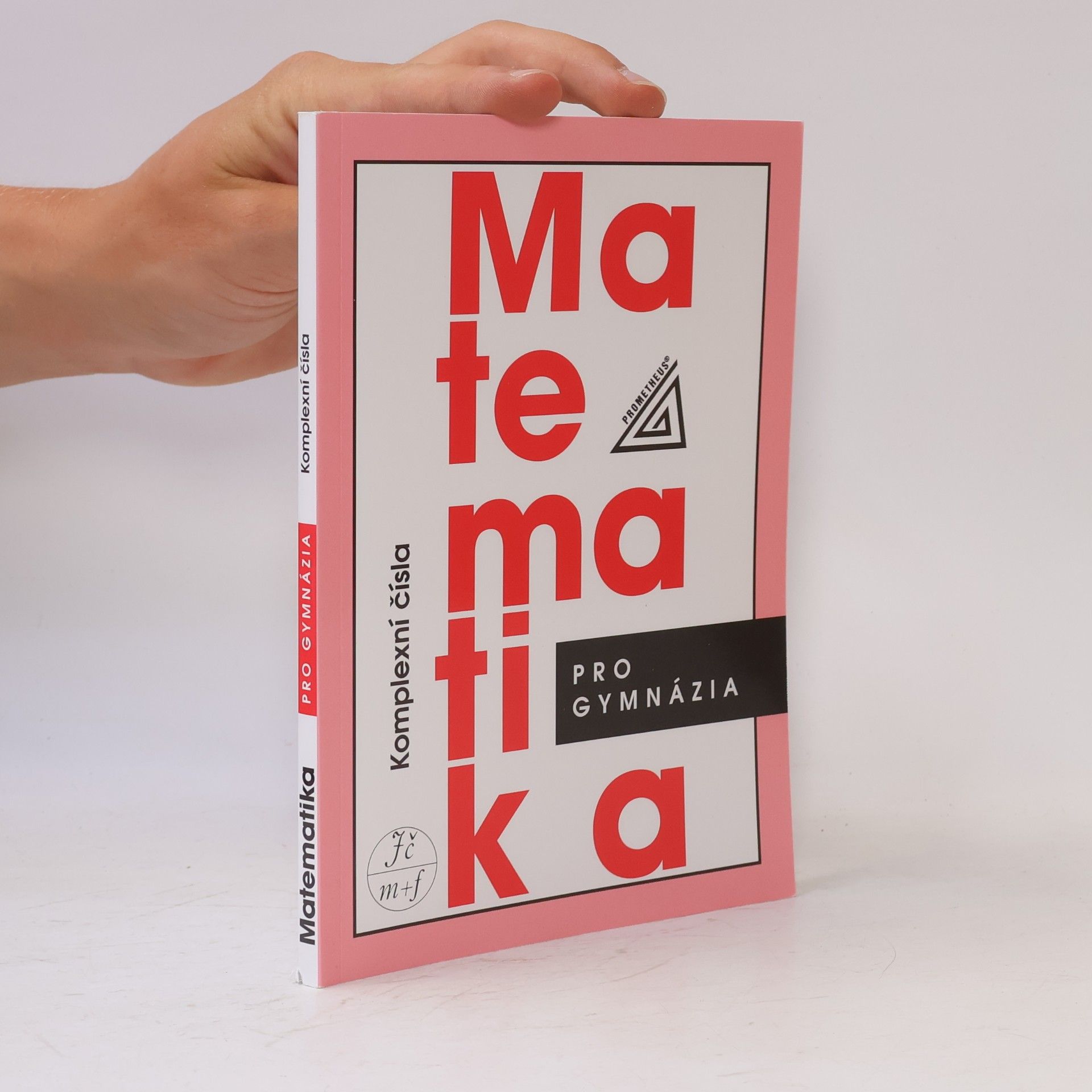 Emil Calda Matematika pro gymnázia : komplexní čísla