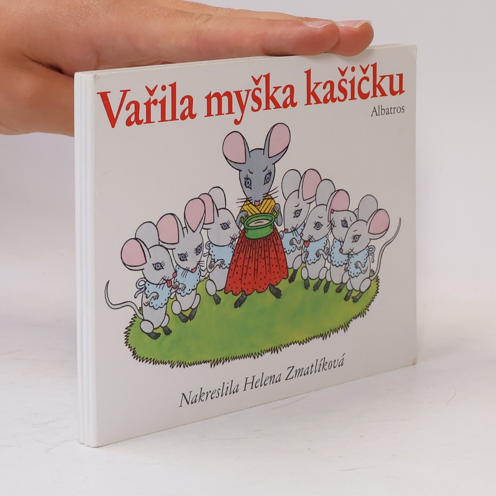 Olga Štruncová Vařila myška kašičku