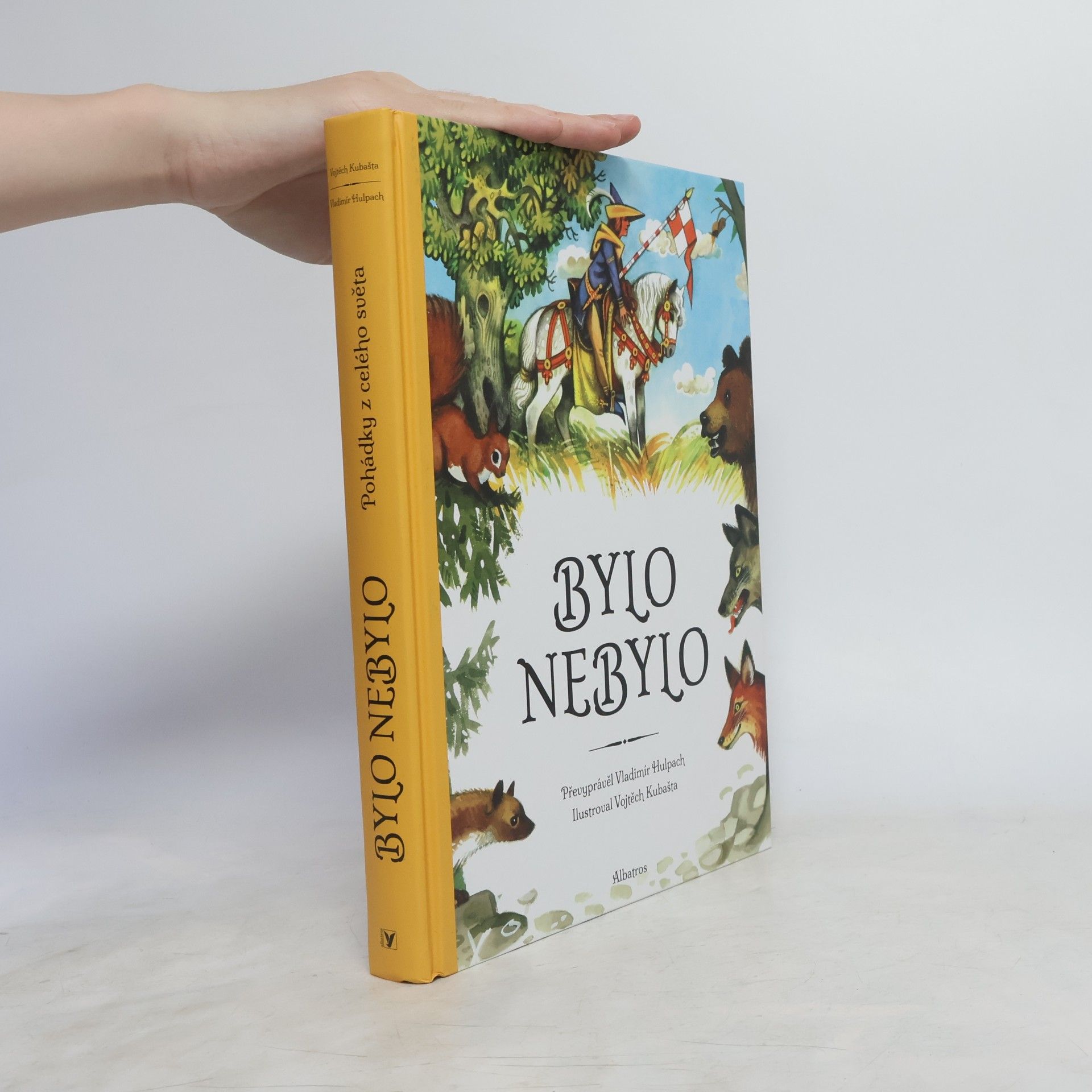 Vojtěch Kubašta Bylo nebylo: Pohádky z celého světa