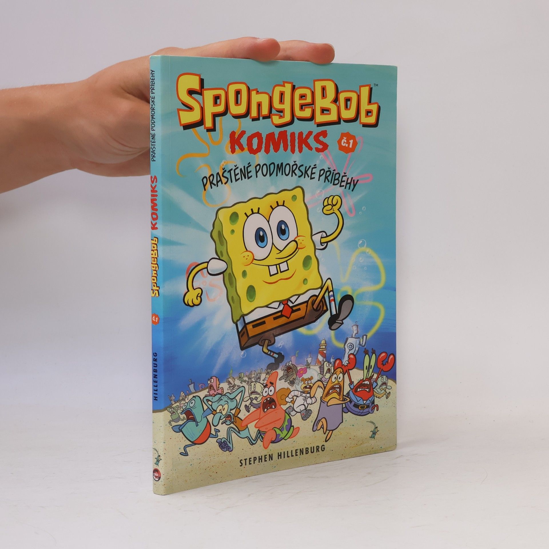 Stephen Hillenburg SpongeBob : komiks. Č. 1, Praštěné podmořské příběhy
