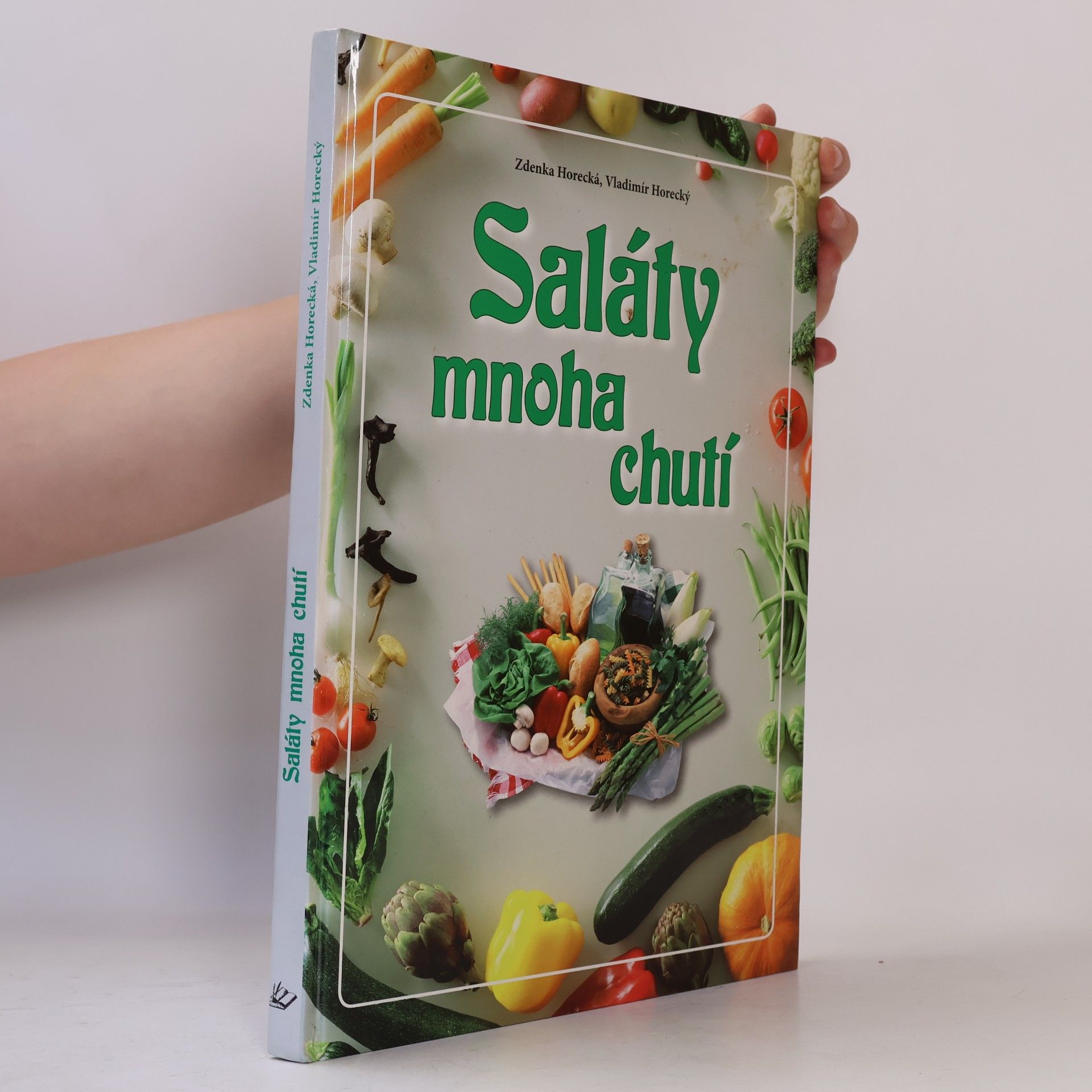 Zdenka Horecká Saláty mnoha chutí